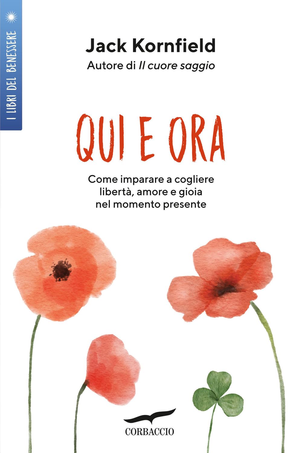 Qui e ora. Imparare a cogliere libertà, amore e gioia nel momento presente book