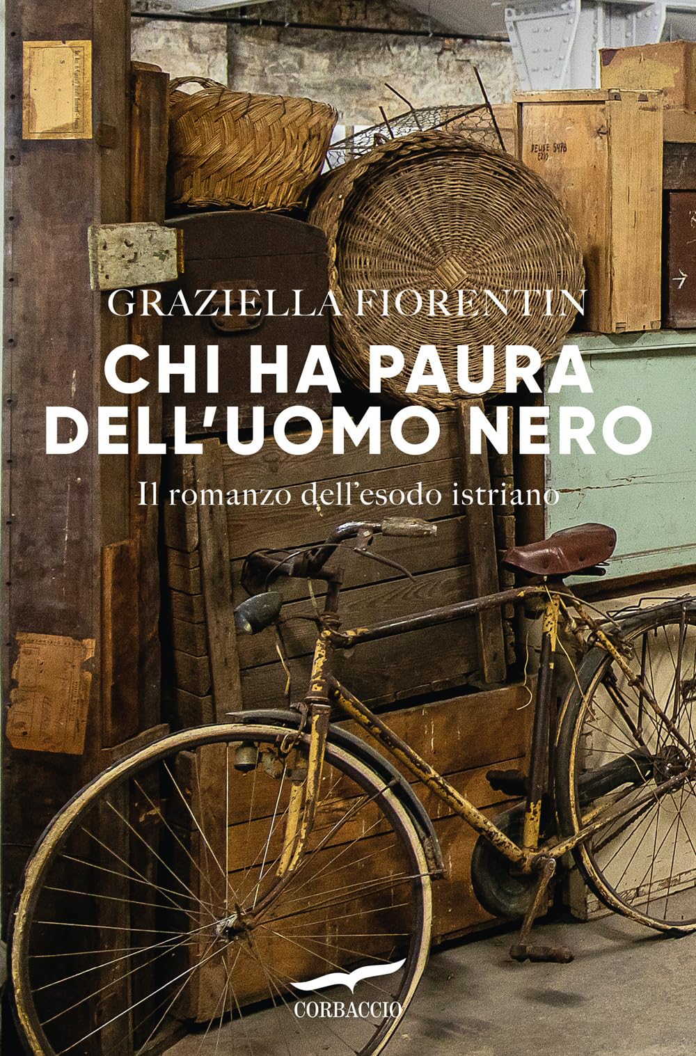 Chi ha paura dell'uomo nero. Il romanzo dell'esodo istriano Fiction