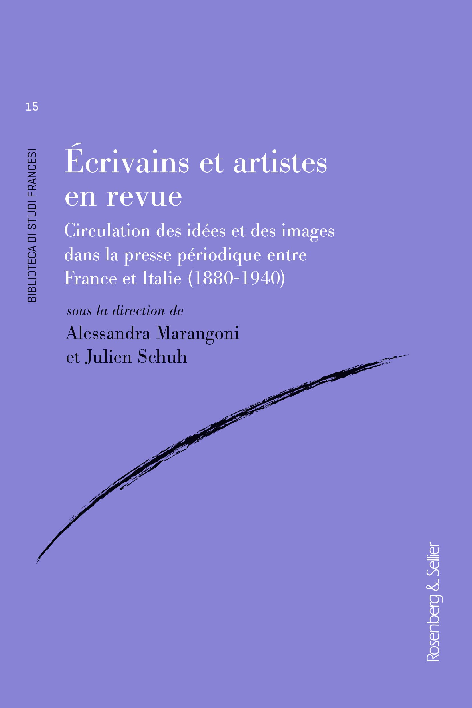 Écrivains et artistes en revue : Circulation des idées et des images dans la presse périodique entre France et Italie (1880-1940) book