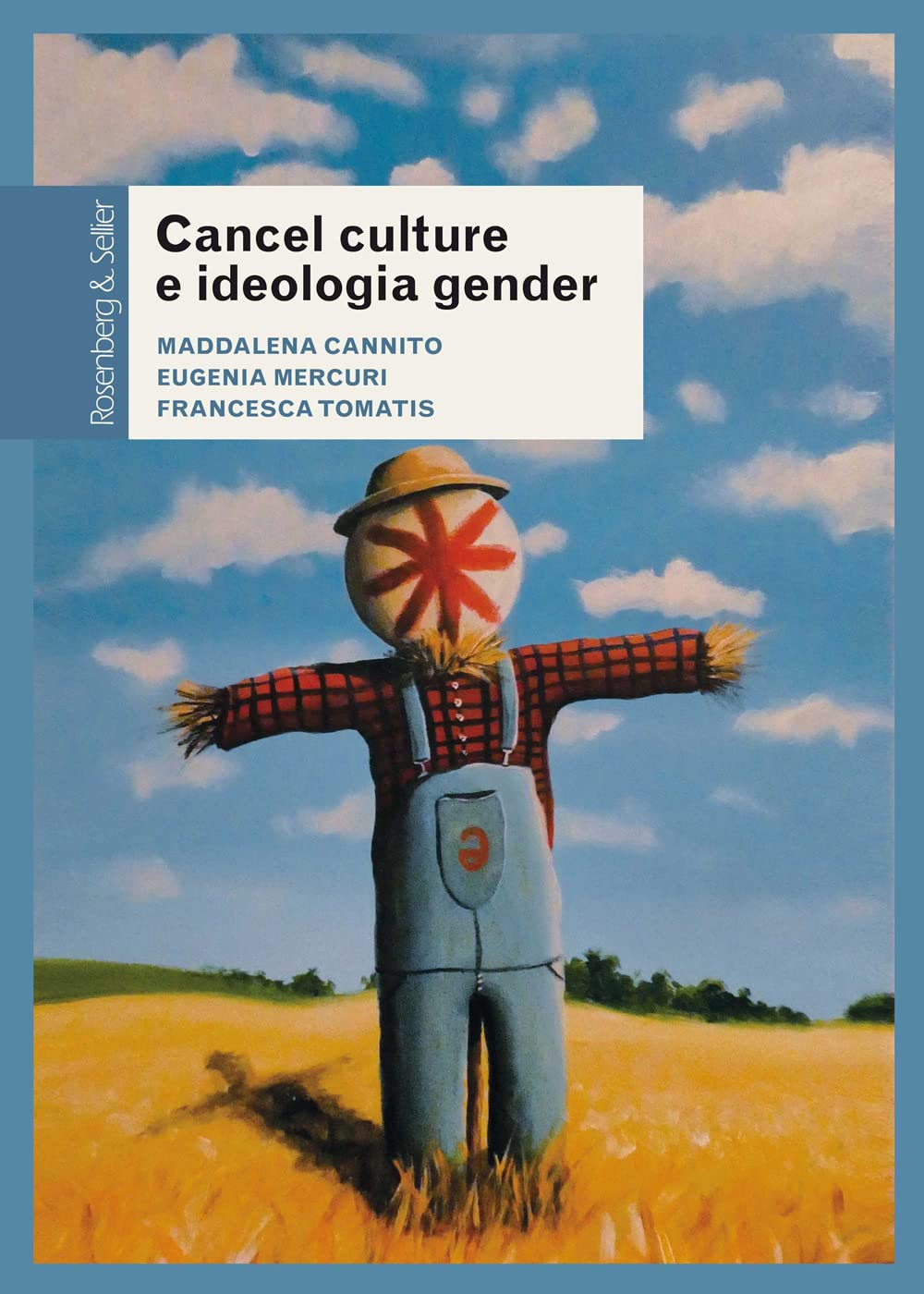 Cancel culture e ideologia gender. Fenomenologia di un dibattito pubblico book