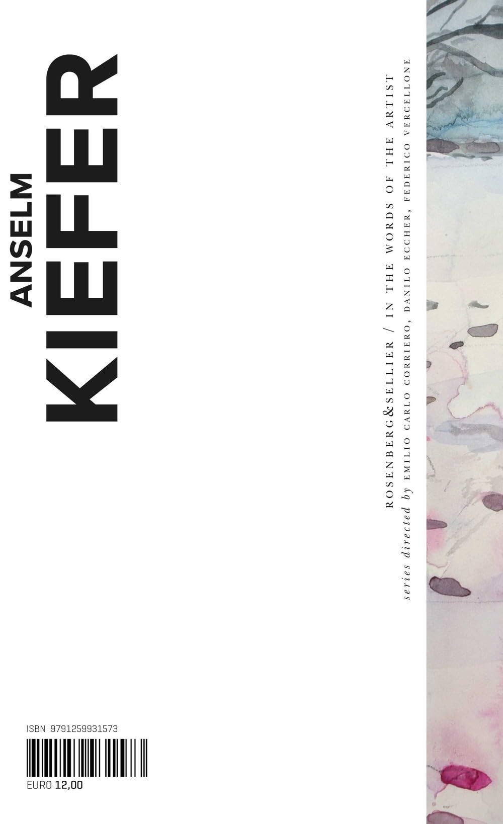Anselm Kiefer. Ediz. inglese (Parole d'artista) Film, Art & Culture