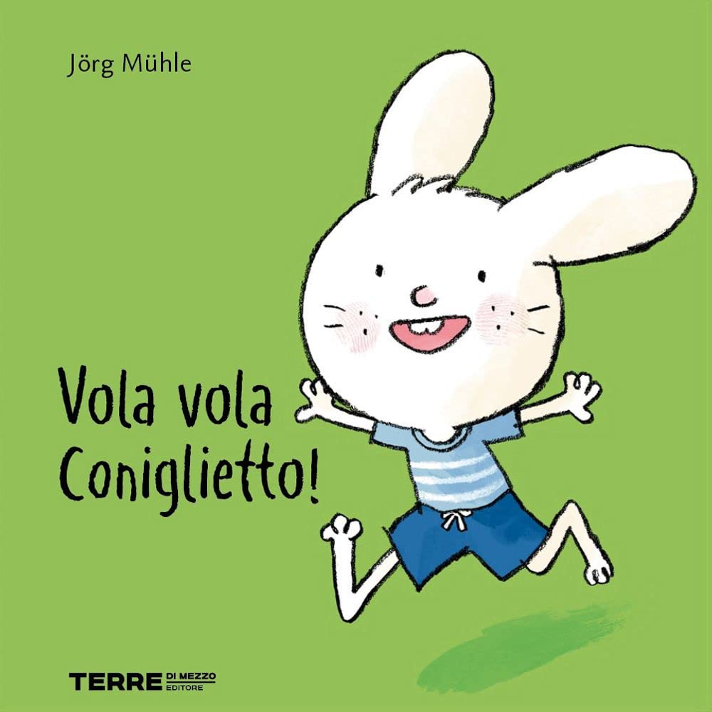Vola vola coniglietto! Ediz. a colori (Acchiappastorie) Parents & Children