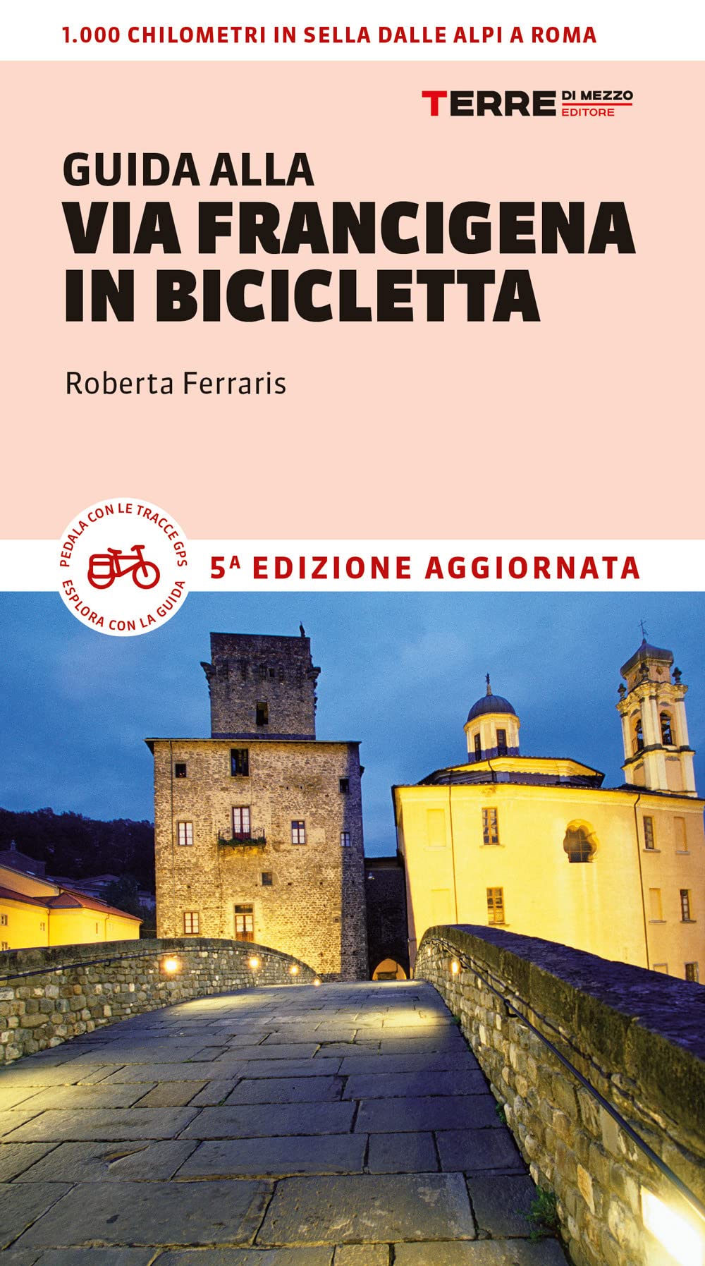 Guida alla via Francigena in bicicletta. Oltre 1000 chilometri dalle Alpi a Roma Leisure, Home & Garden