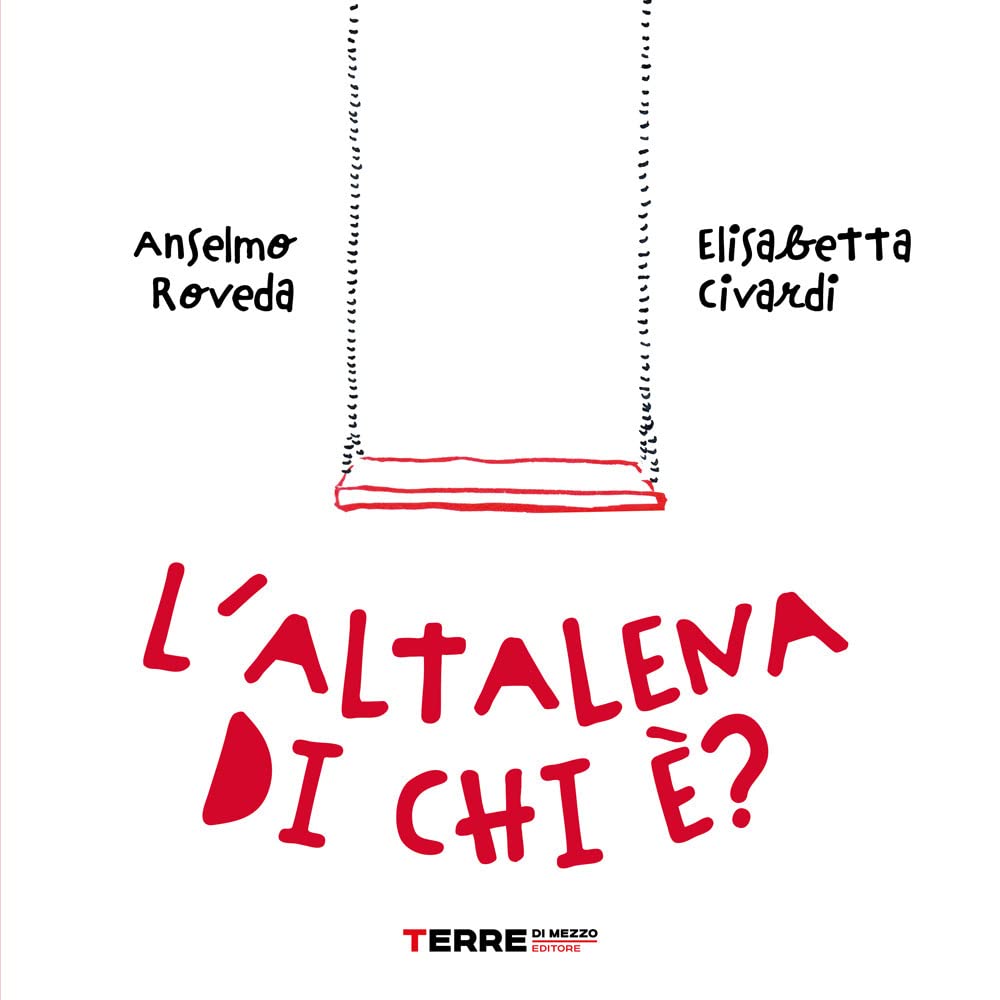 L'altalena di chi è? Ediz. a colori book