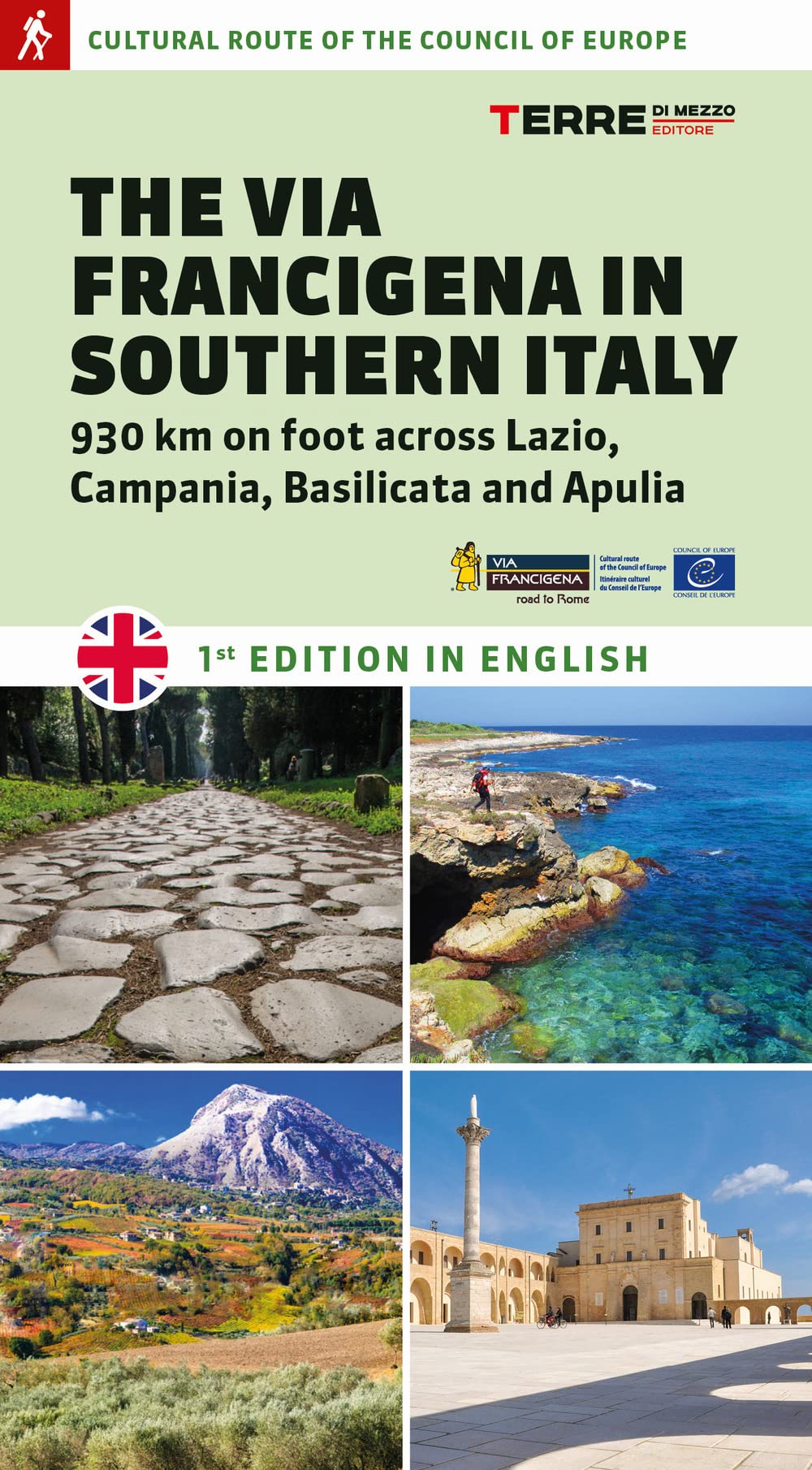 The via Francigena in Southern Italy. 930 km on foot across Lazio, Campania, Basilicata and Apulia Leisure, Home & Garden