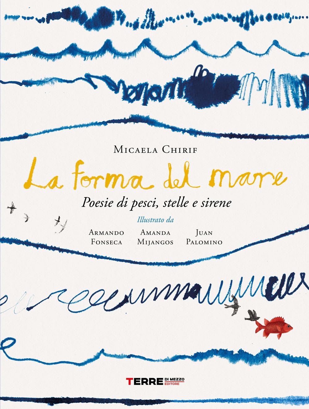 La forma del mare. Poesie di pesci, stelle e sirene book