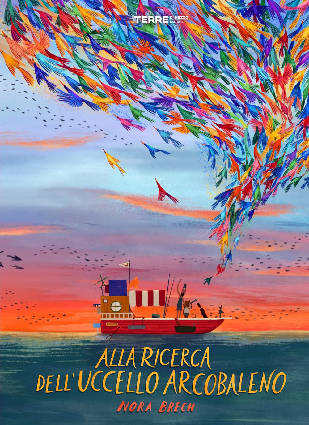 Alla ricerca dell'uccello arcobaleno Natural Sciences Books