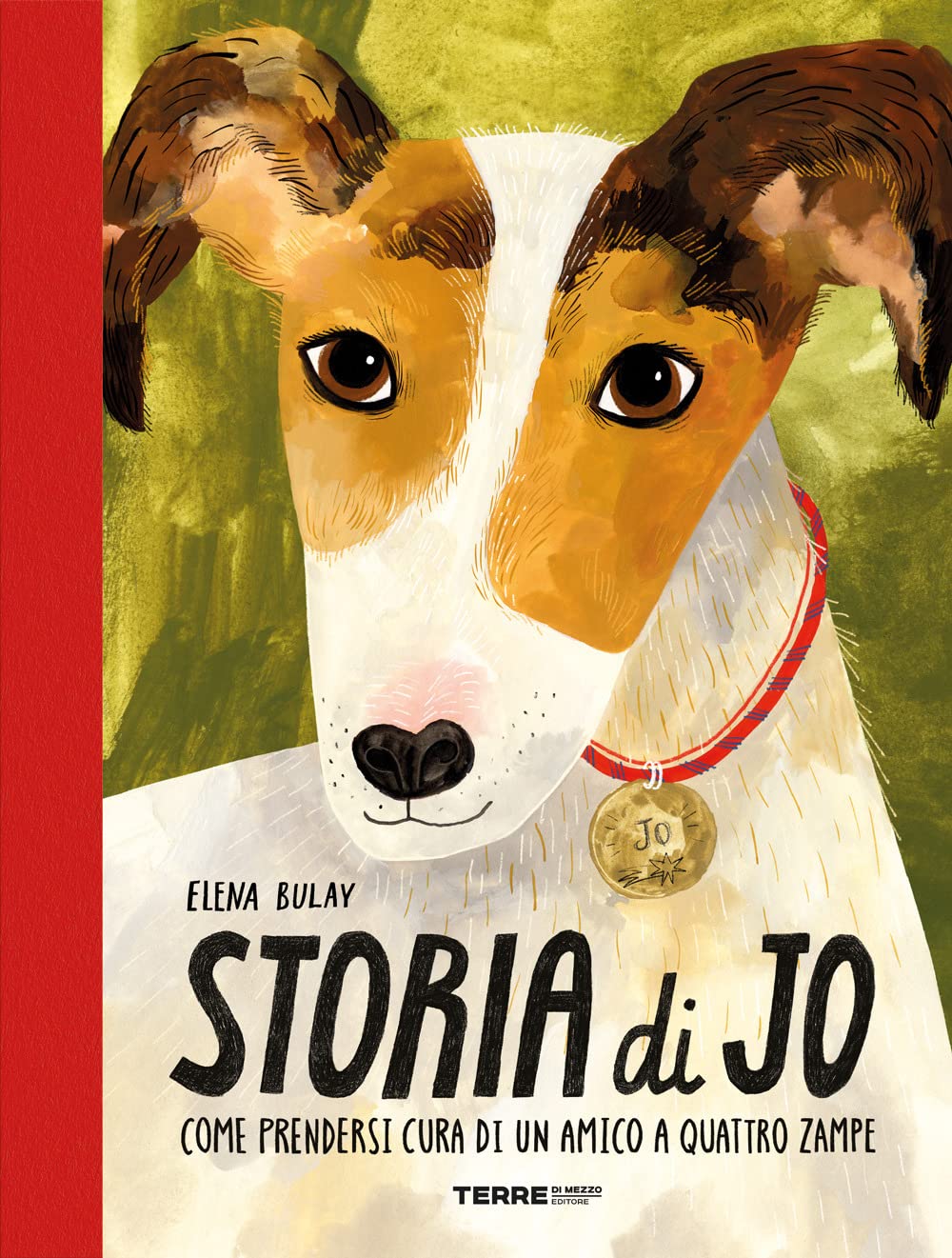 Storia di Jo. Come prendersi cura di un amico a quattro zampe Non-fiction