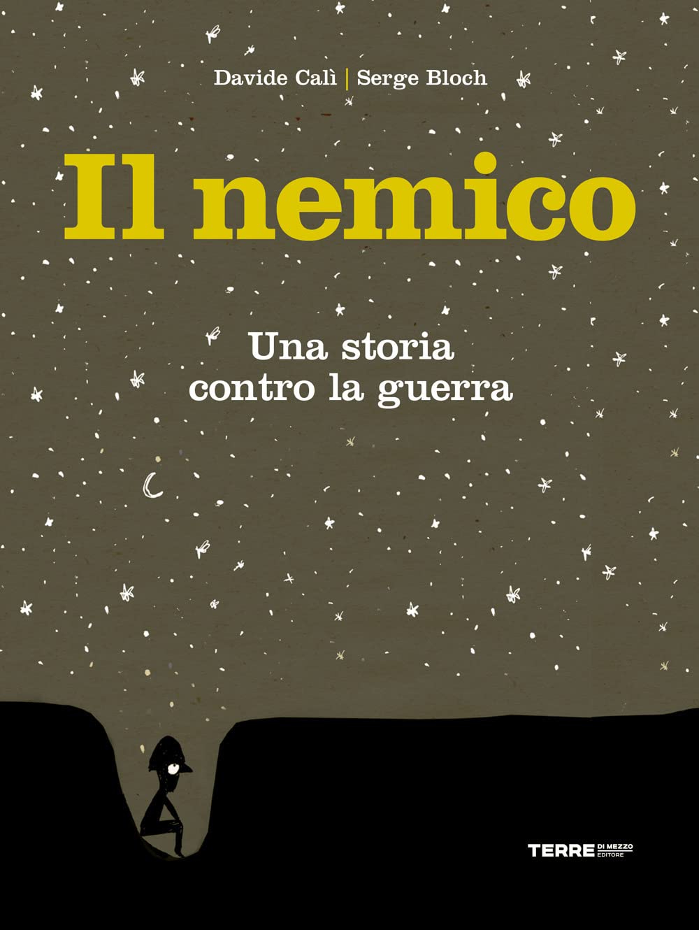 Il nemico. Una storia contro la guerra. Nuova ediz. book