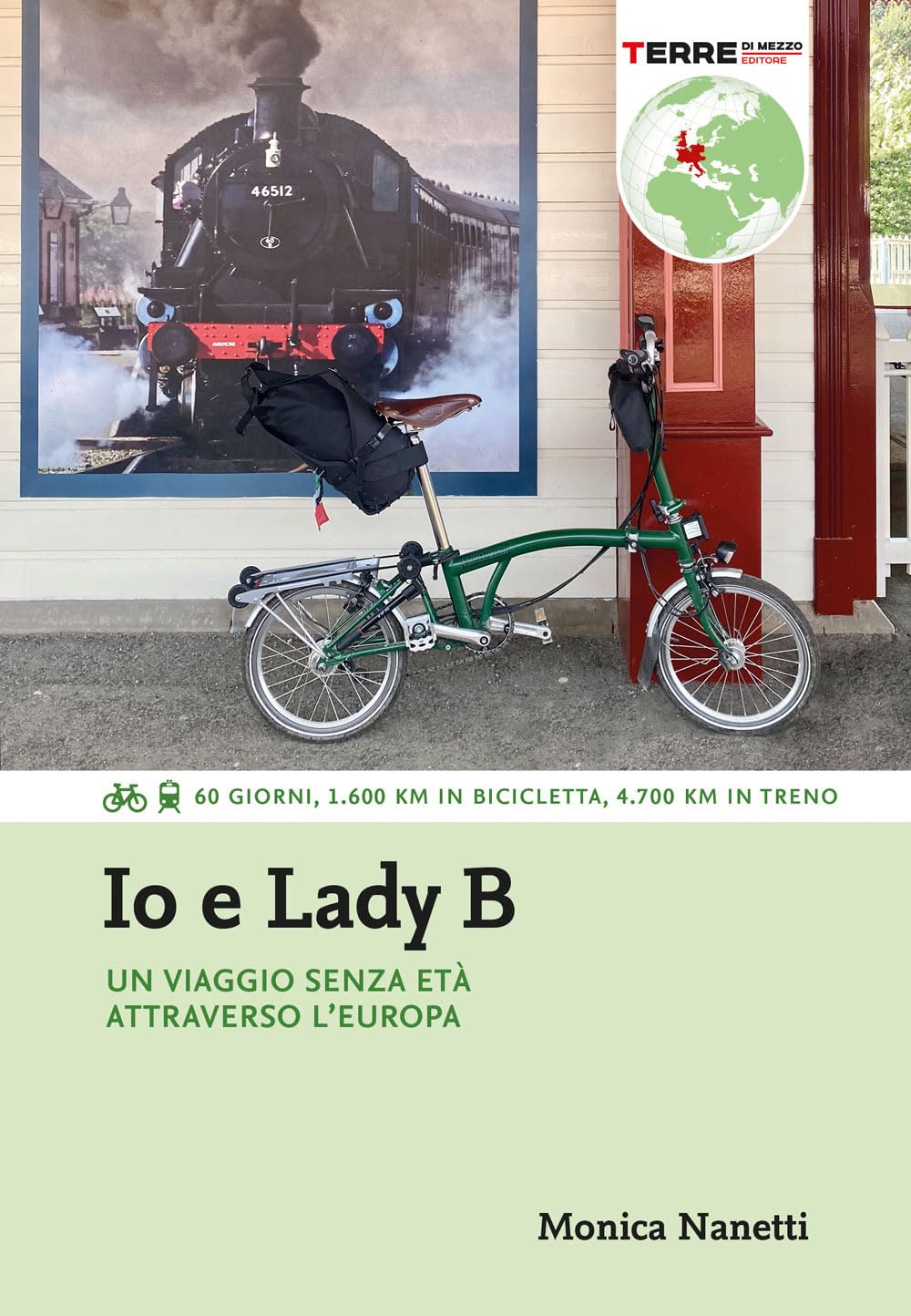 Io e Lady B. Un viaggio senza età attraverso l'Europa. 60 giorni, 1.600 Km in bicicletta, 4.700 Km in treno Leisure, Home & Garden