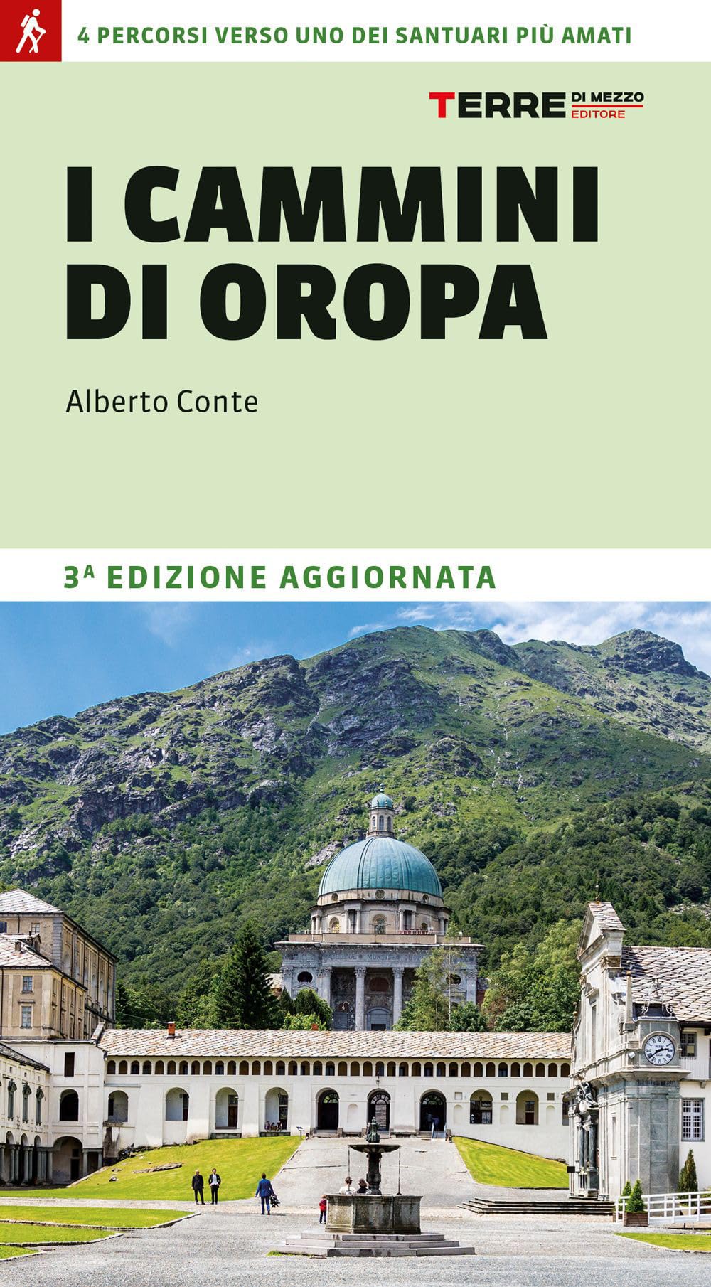 I cammini di Oropa. 4 percorsi verso uno dei santuari più amati Leisure, Home & Garden