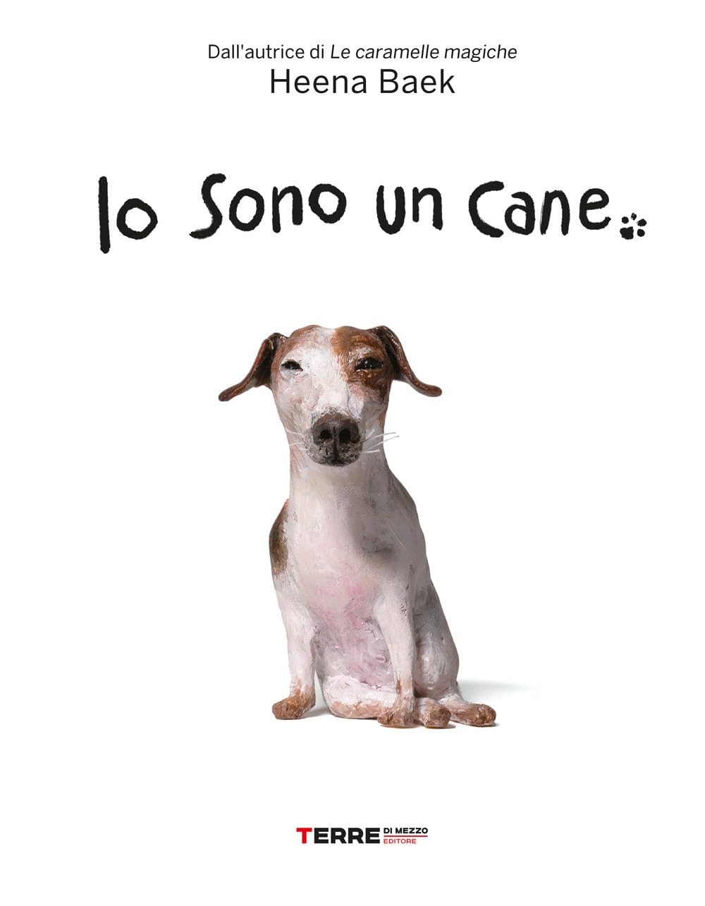 Io sono un cane. Ediz. a colori book