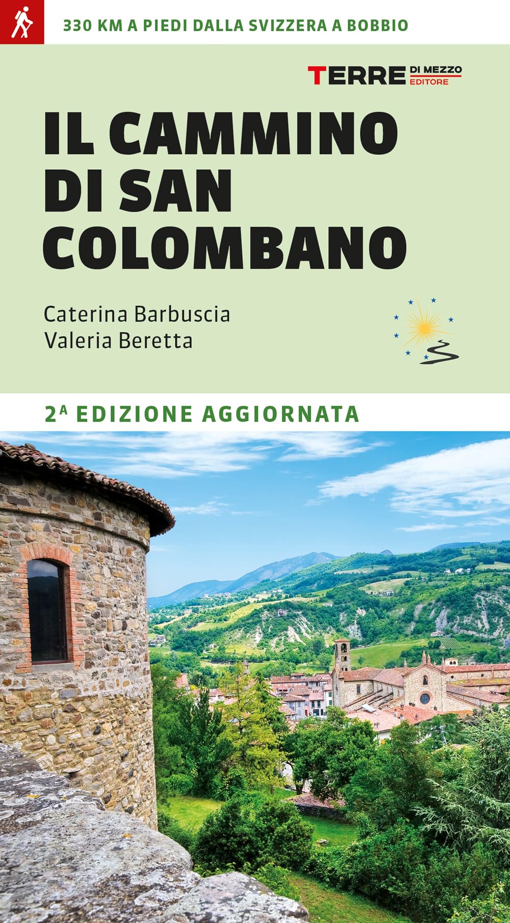 Il cammino di san Colombano. 330 chilometri a piedi dalla Svizzera a Bobbio book
