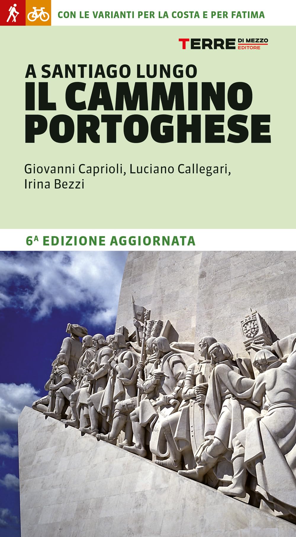 A Santiago lungo il Cammino portoghese. Con le varianti per la costa e per Fatima (Percorsi) Leisure, Home & Garden