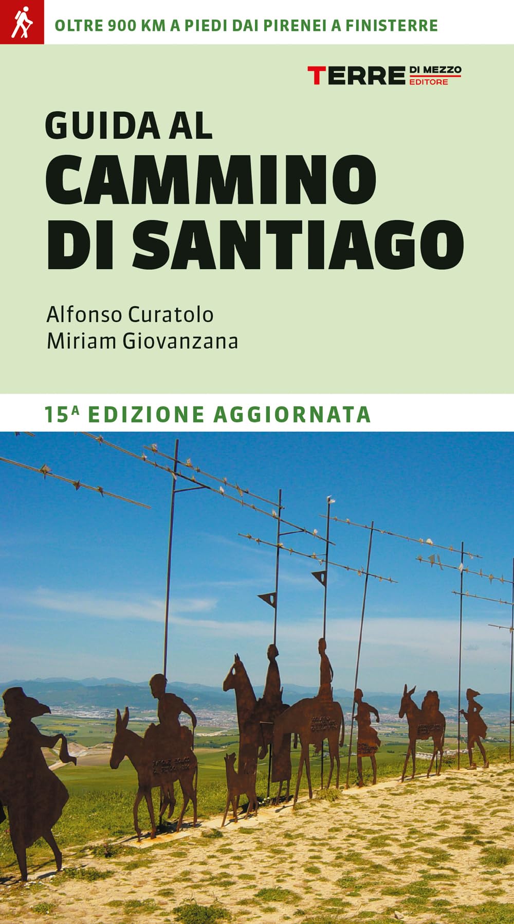 Guida al cammino di Santiago. Oltre 900 chilometri dai Pirenei a Finisterre book