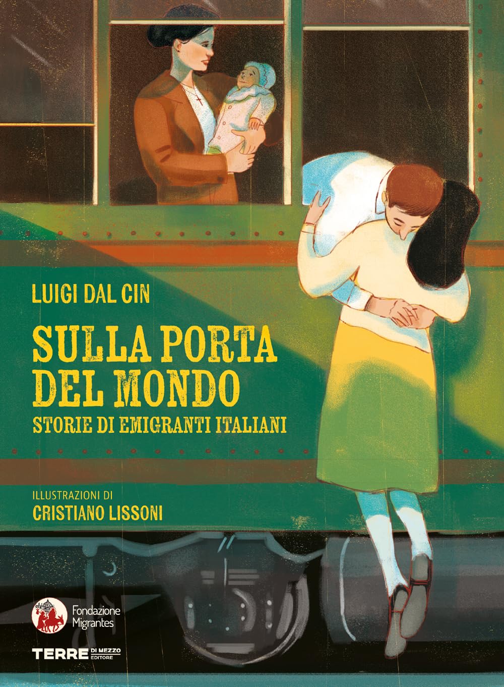 Sulla porta del mondo. Storie di migranti italiani Non-fiction