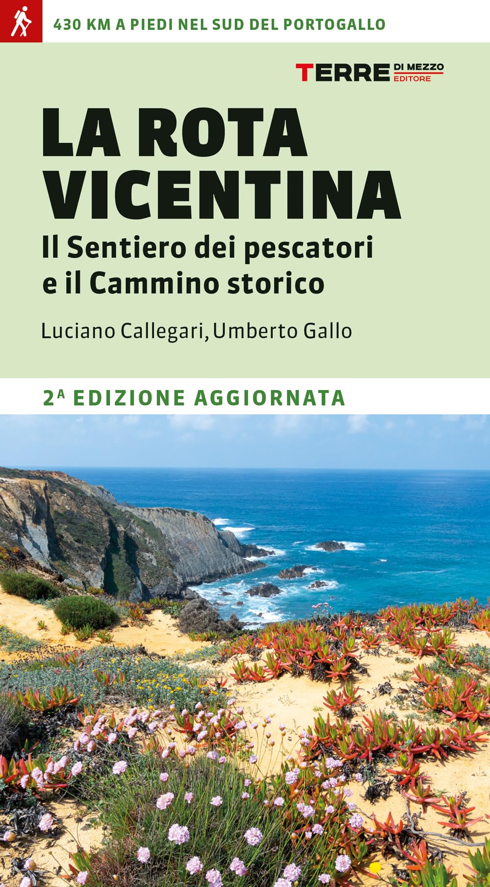 La Rota Vicentina. Il sentiero dei pescatori e il cammino storico Leisure, Home & Garden