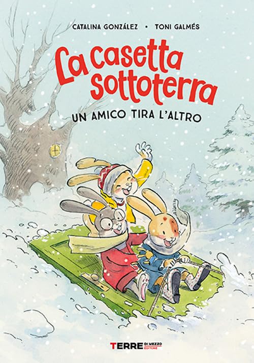 La casetta sottoterra. Un amico tira l'altro. Ediz. illustrata book