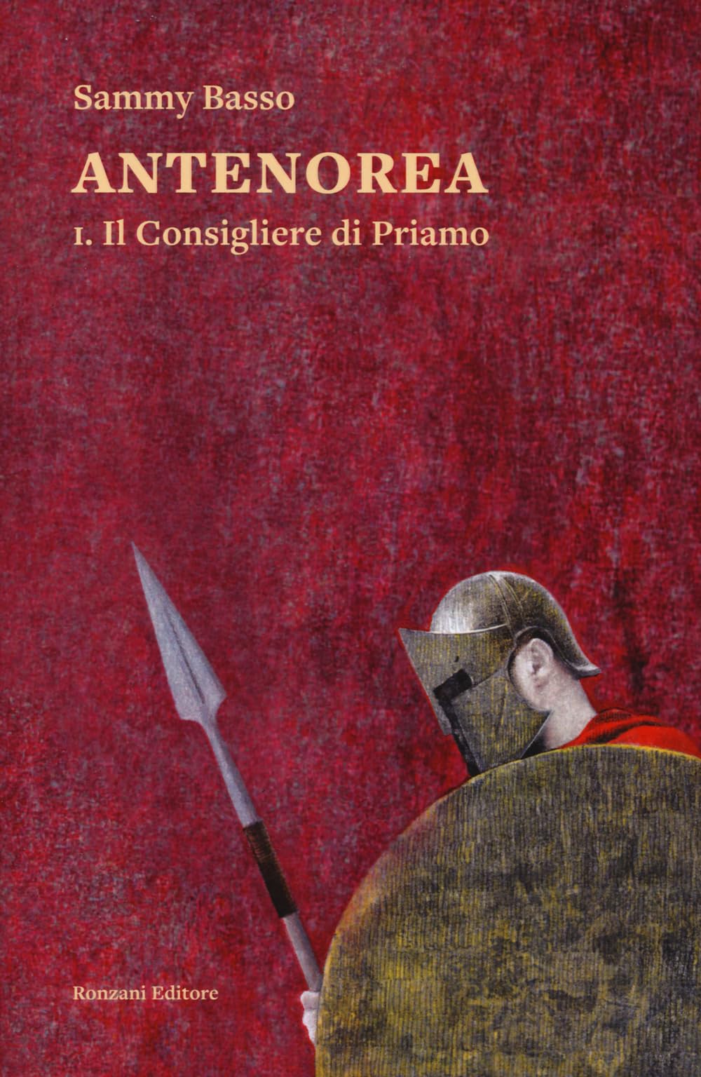 Il consigliere di Priamo. Antenorea (Vol. 1) book