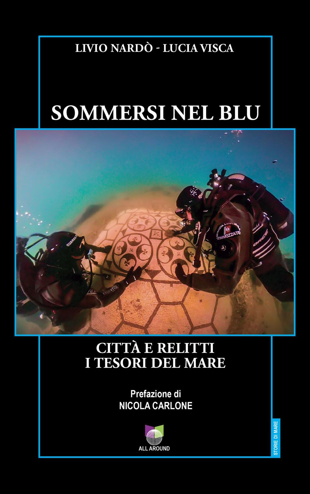 Sommersi nel blu. Città e relitti. I tesori del mare book