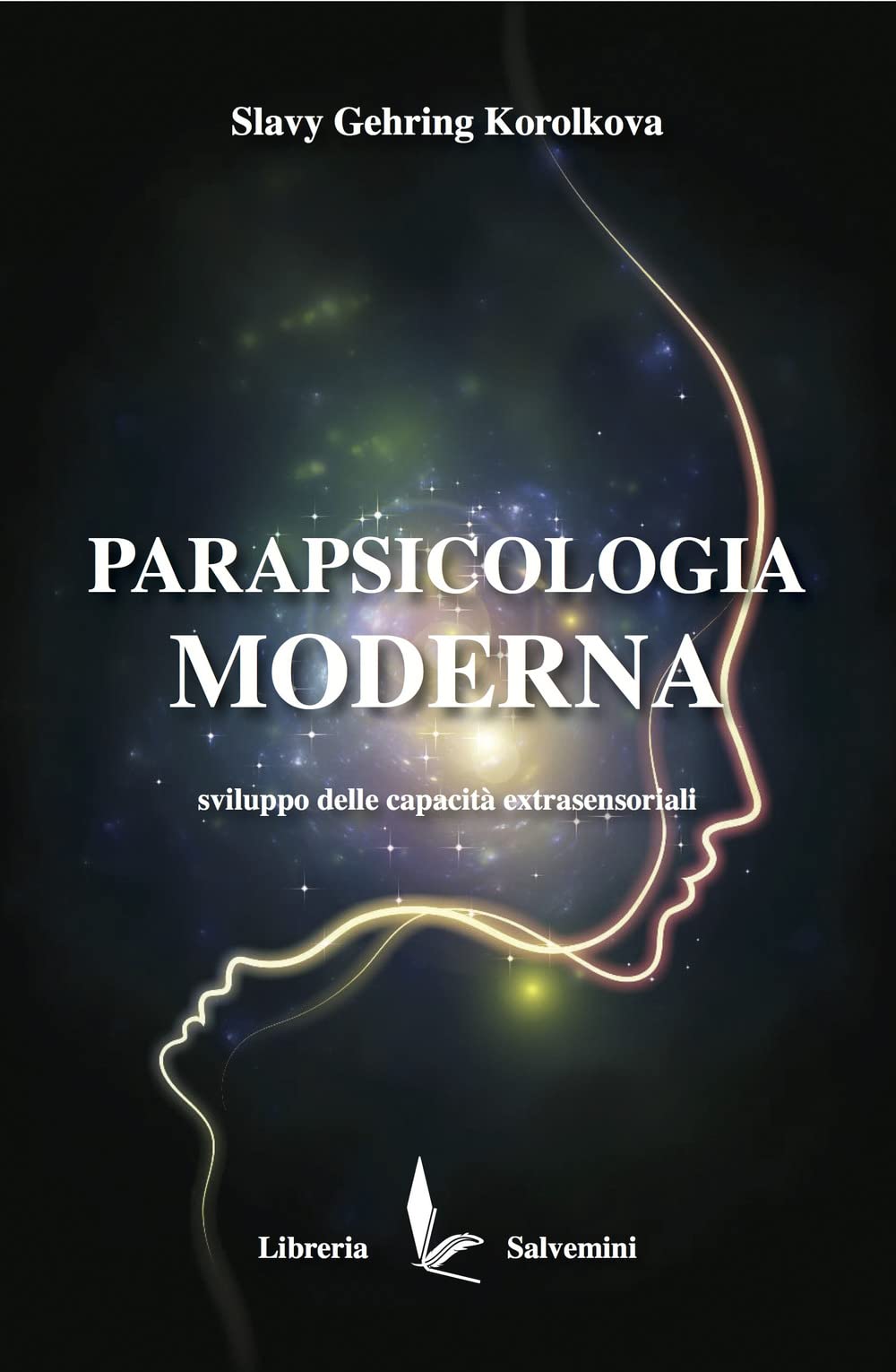 Parapsicologia moderna. Sviluppo delle capacità extrasensoriali Psychology