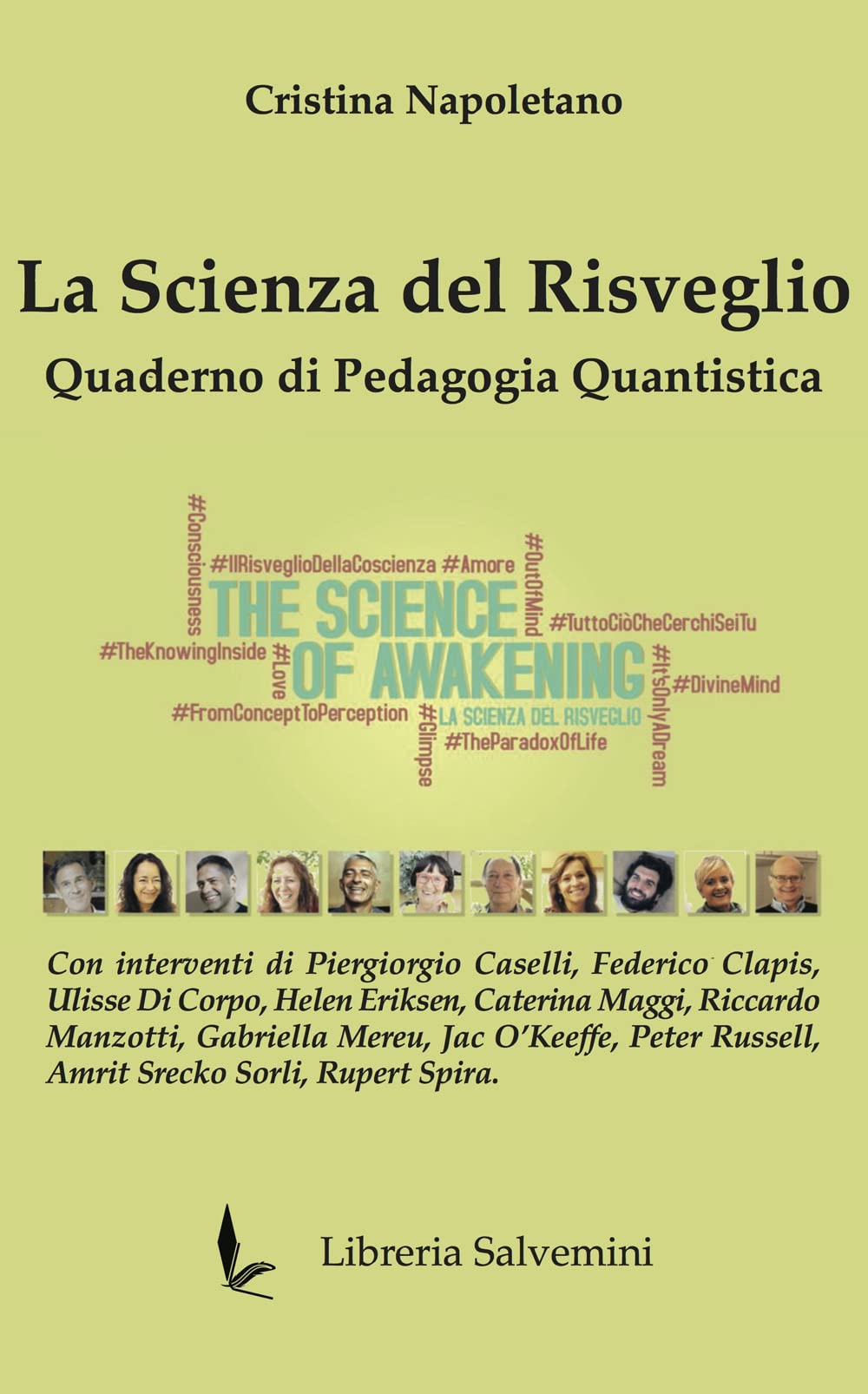 La scienza del risveglio. Quaderno di pedagogia quantistica Religion & Esotericism