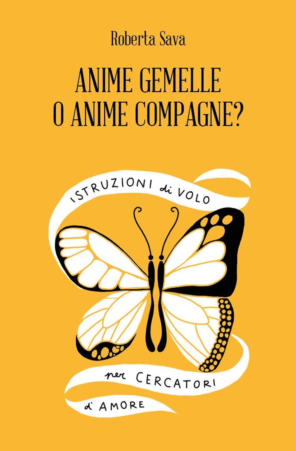 Anime Gemelle o Anime Compagne? Istruzioni di volo per cercatori d'amore book