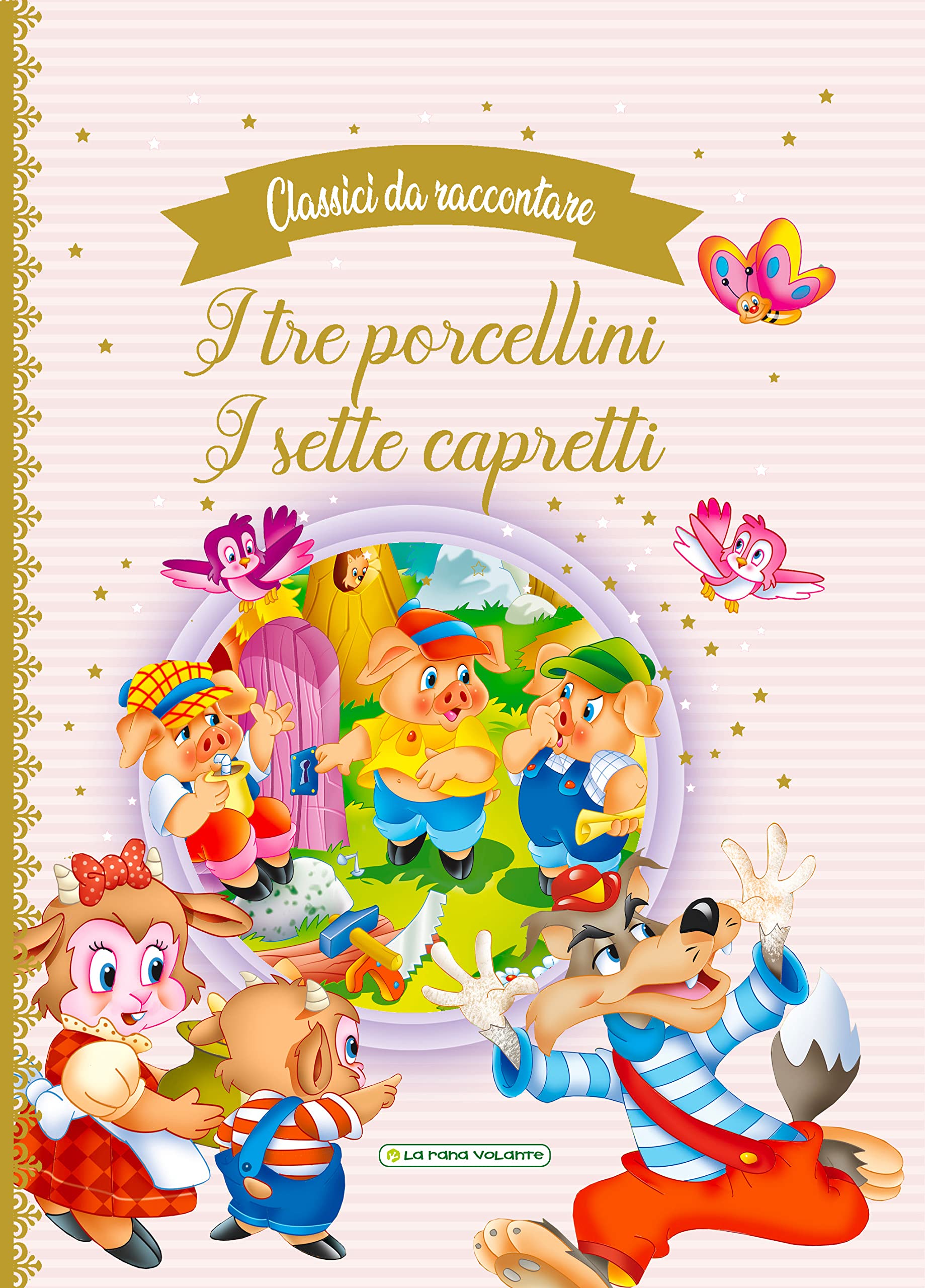I tre porcellini-I sette capretti. Classici da raccontare book