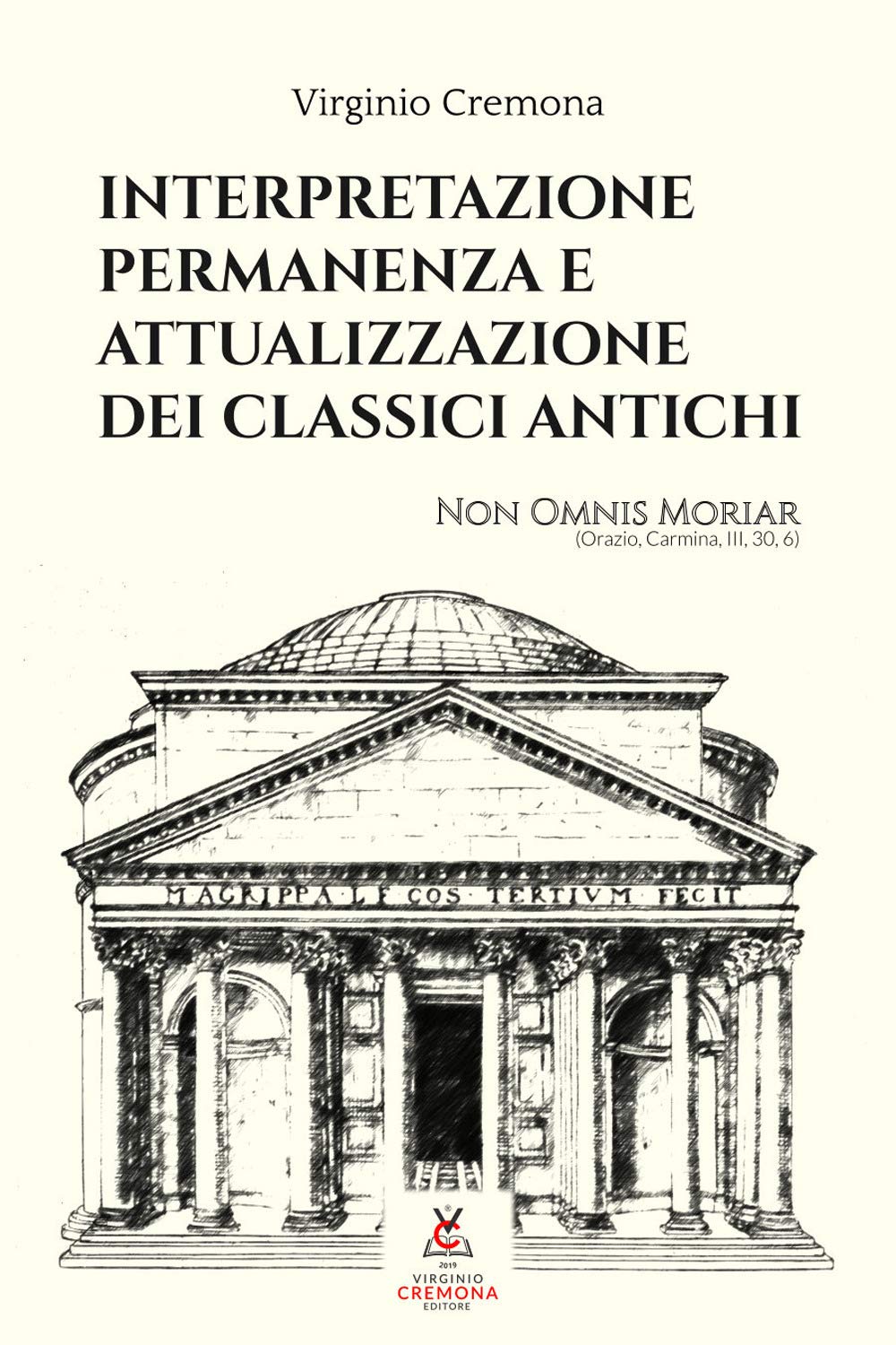 Interpretazione permanenza e attualizzazione dei classici antichi book