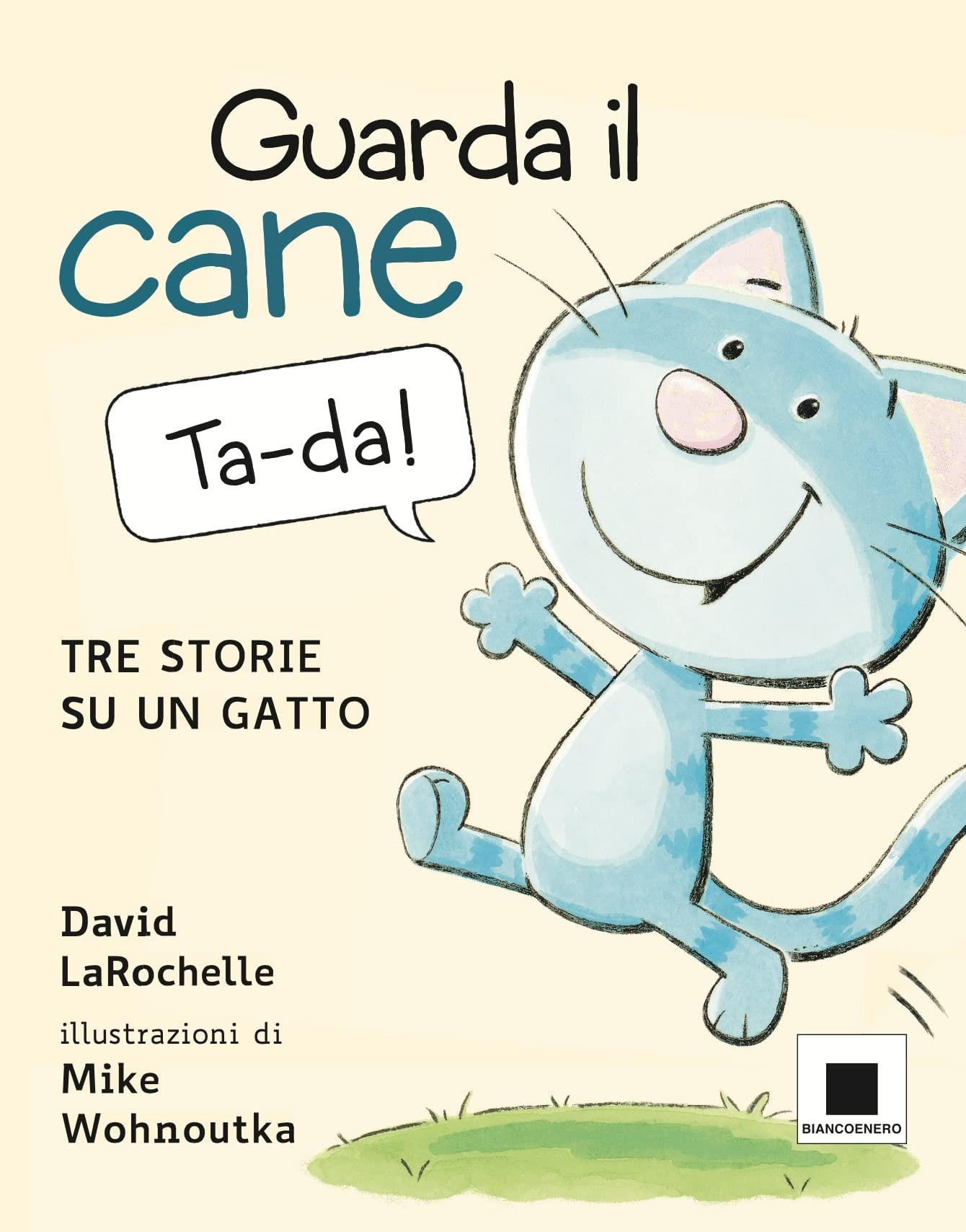 Guarda il cane. Tre storie su un gatto. Ediz. a colori book