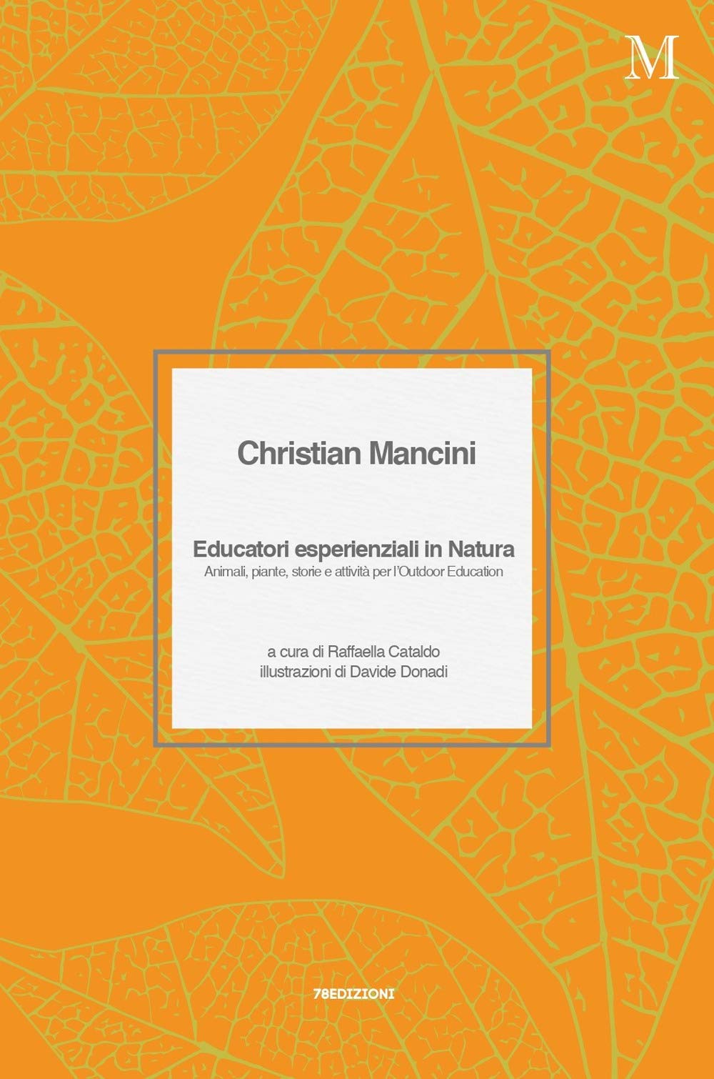 Educatori esperienziali in natura. Animali, piante, storie e attività per l'Outdoor Education book