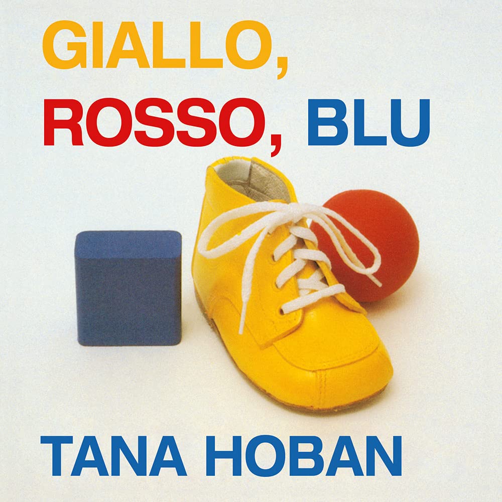 Giallo, rosso, blu. Ediz. a colori book