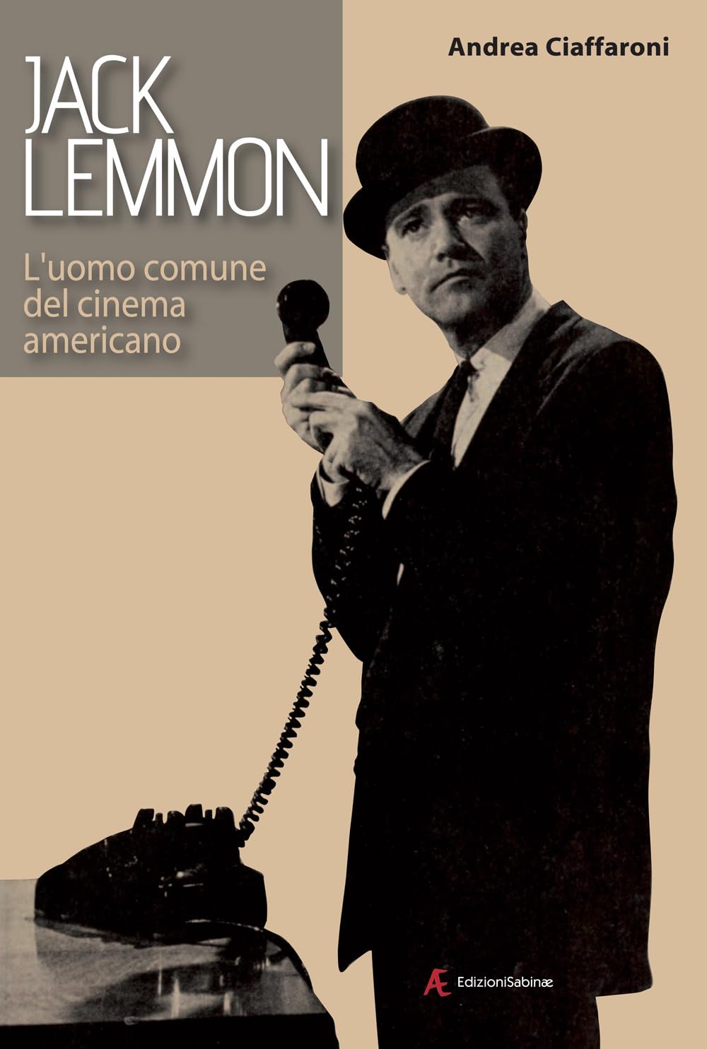 Jack Lemmon. L'uomo comune del cinema americano book