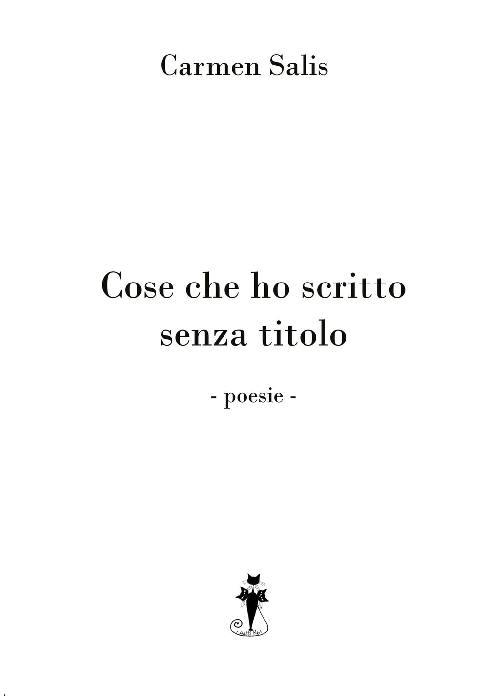 Cose che ho scritto senza titolo book