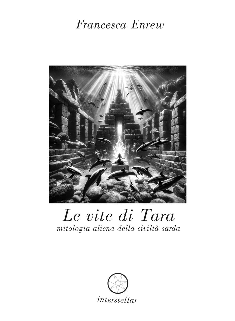 Le vite di Tara. Mitologia aliena della civiltà sarda book