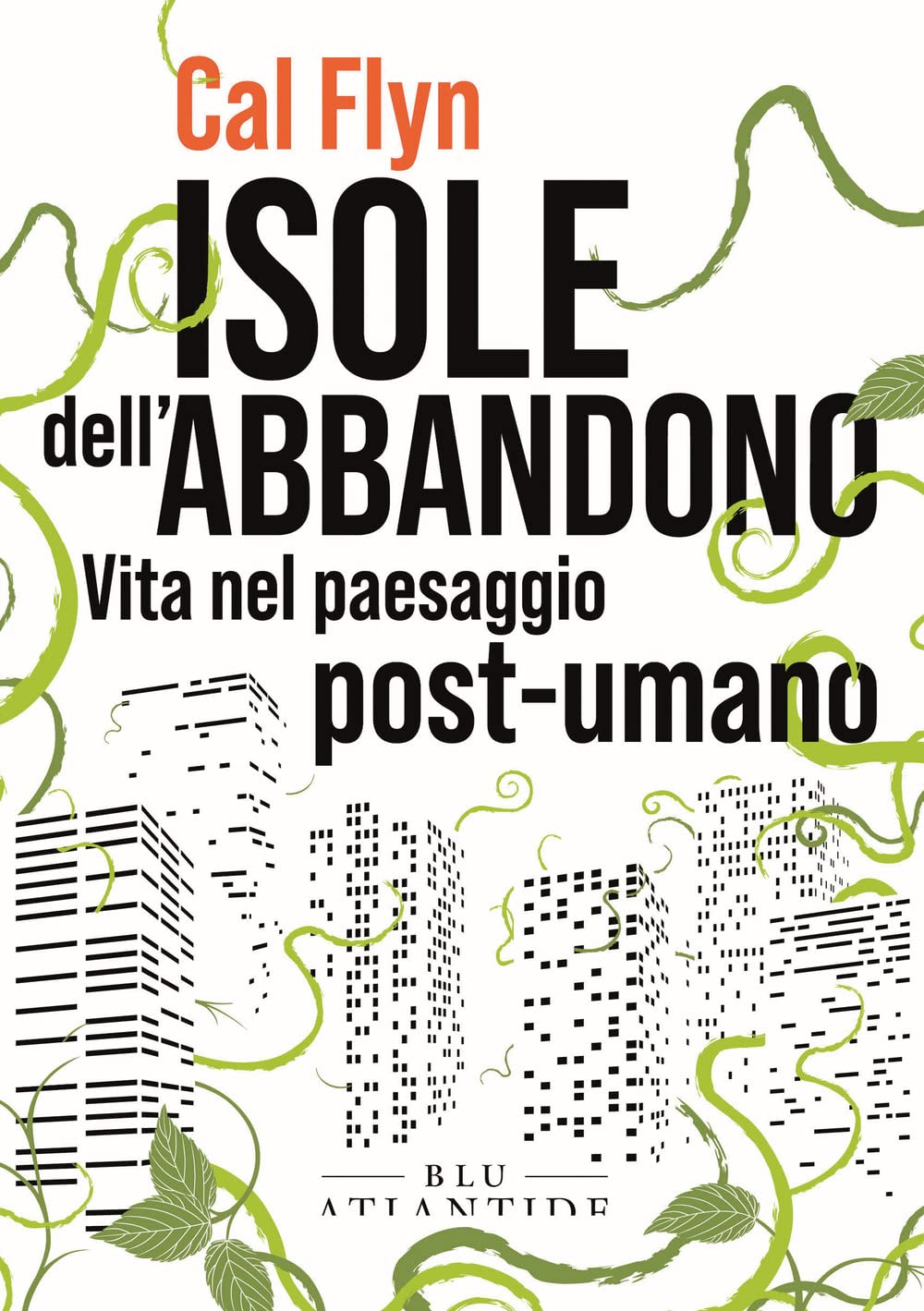 Isole dell'abbandono. Vita nel paesaggio post-umano Mathematics