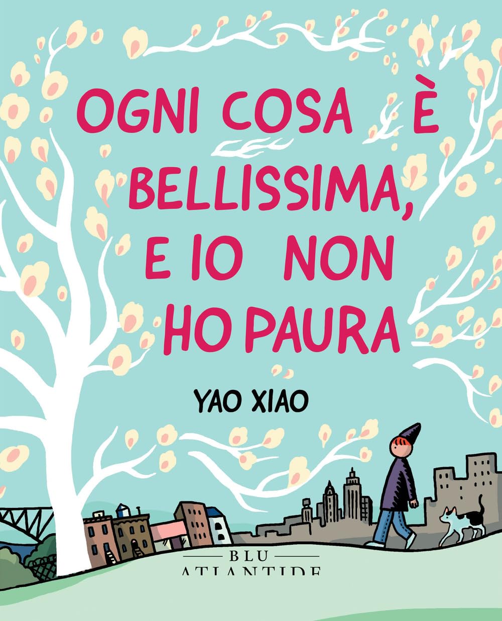Ogni cosa è bellissima, e io non ho paura Manga