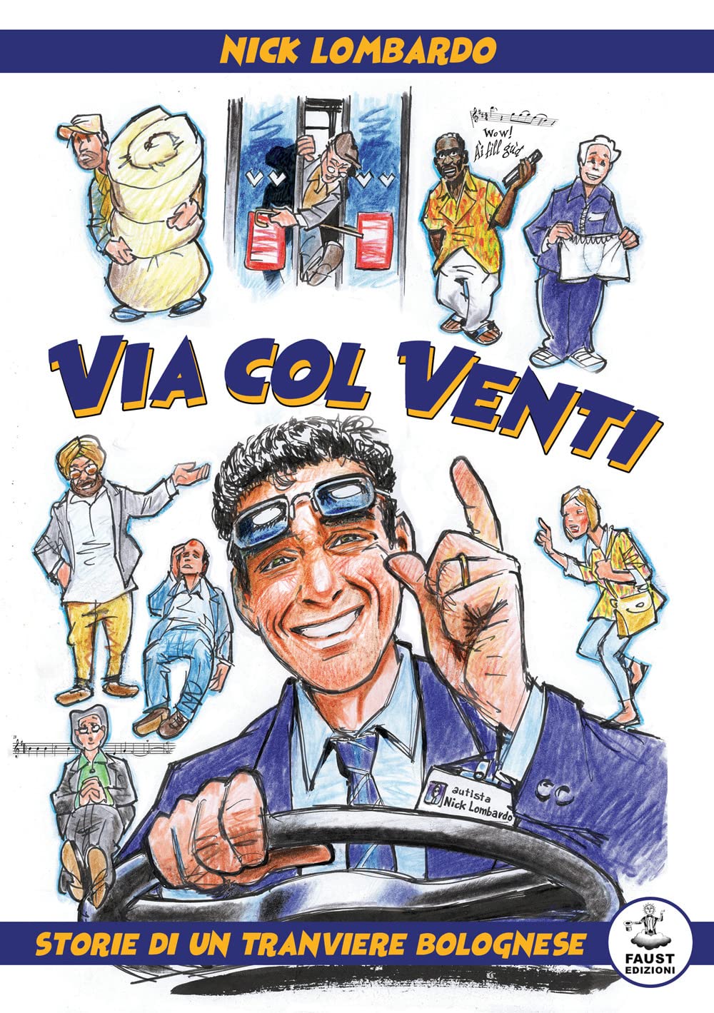 Via col Venti. Storie di un tranviere bolognese book