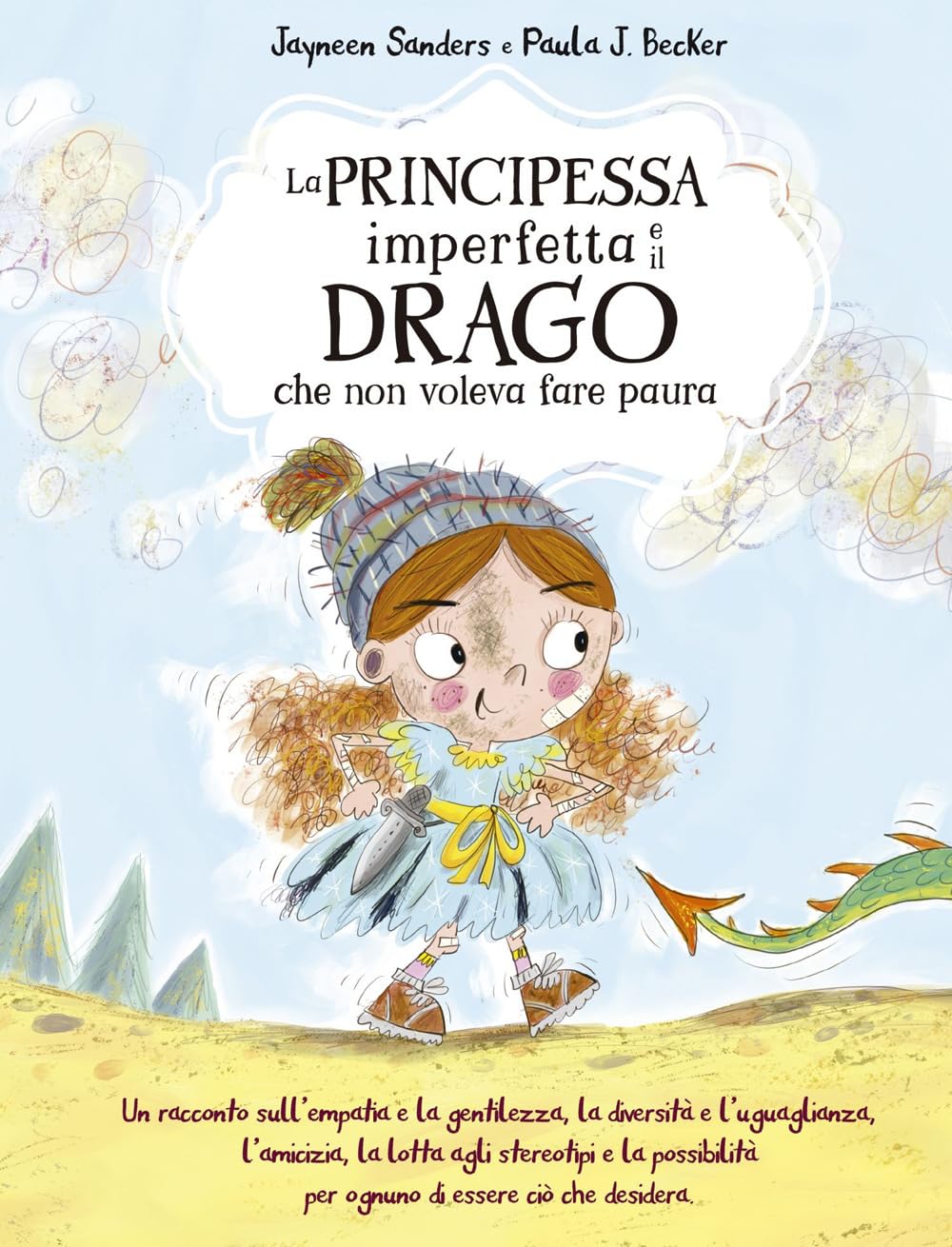 La principessa imperfetta e il drago che non voleva fare paura book