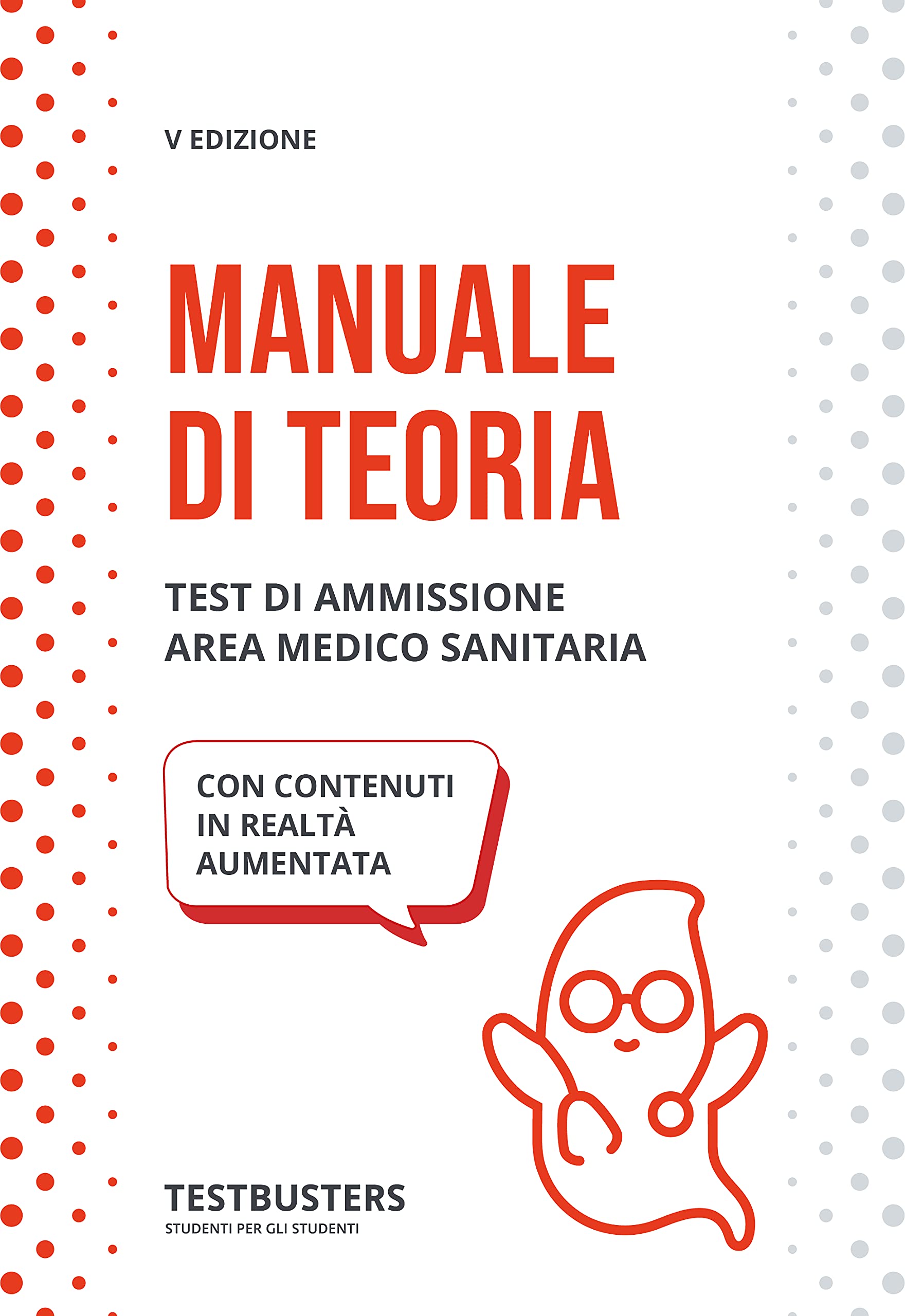 Manuale di teoria. Test di ammissione area medico-sanitaria Medicine