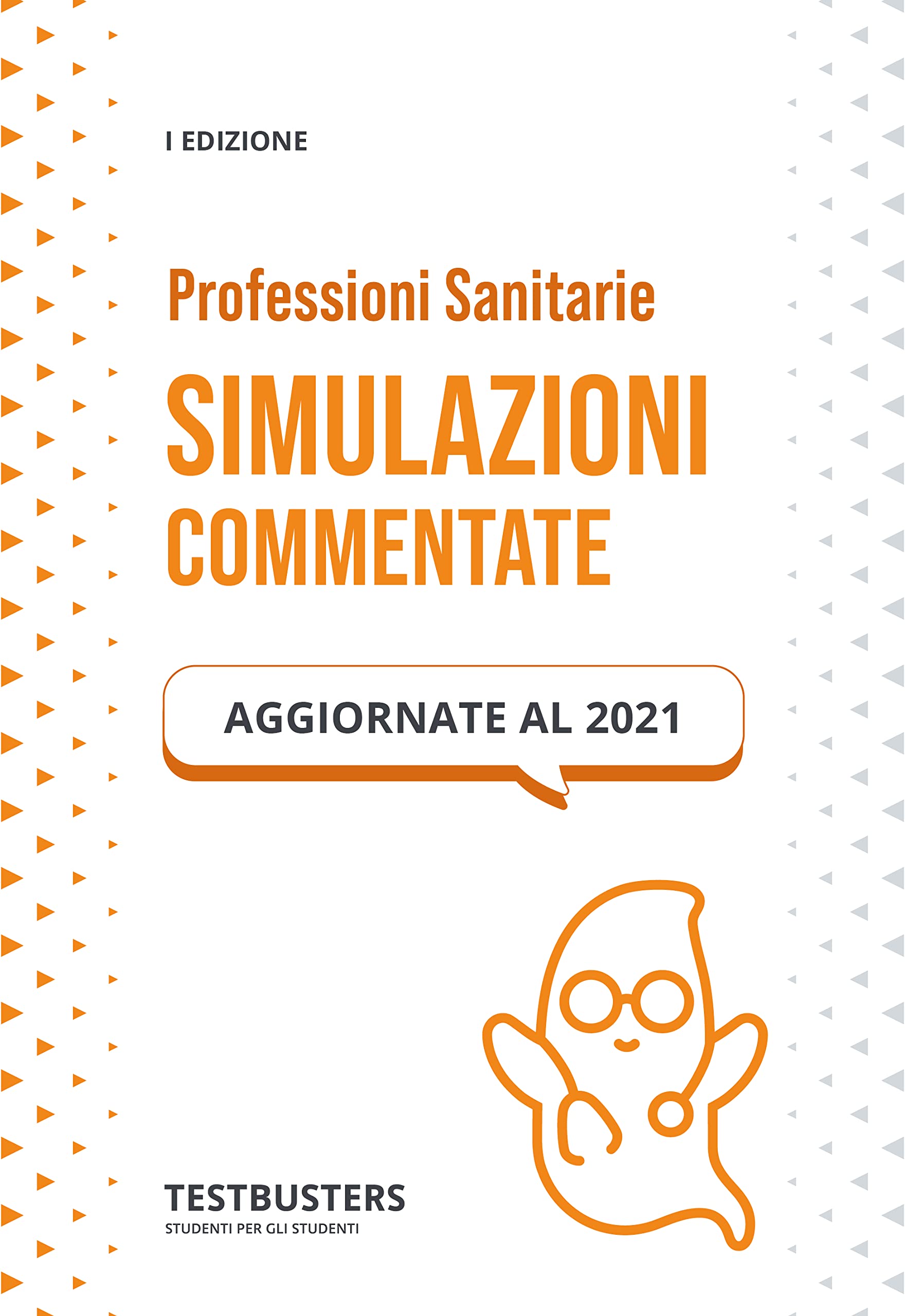 Simulazioni commentate. Test di ammissione alle professioni sanitarie Medicine
