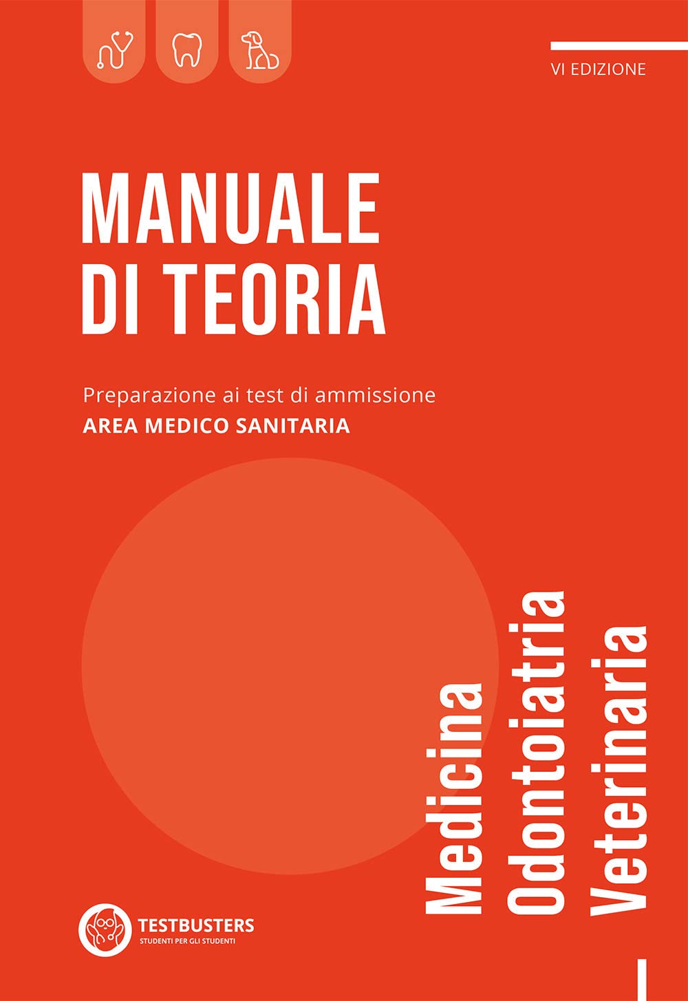 Manuale di teoria. Test di ammissione area medico-sanitaria Medicine