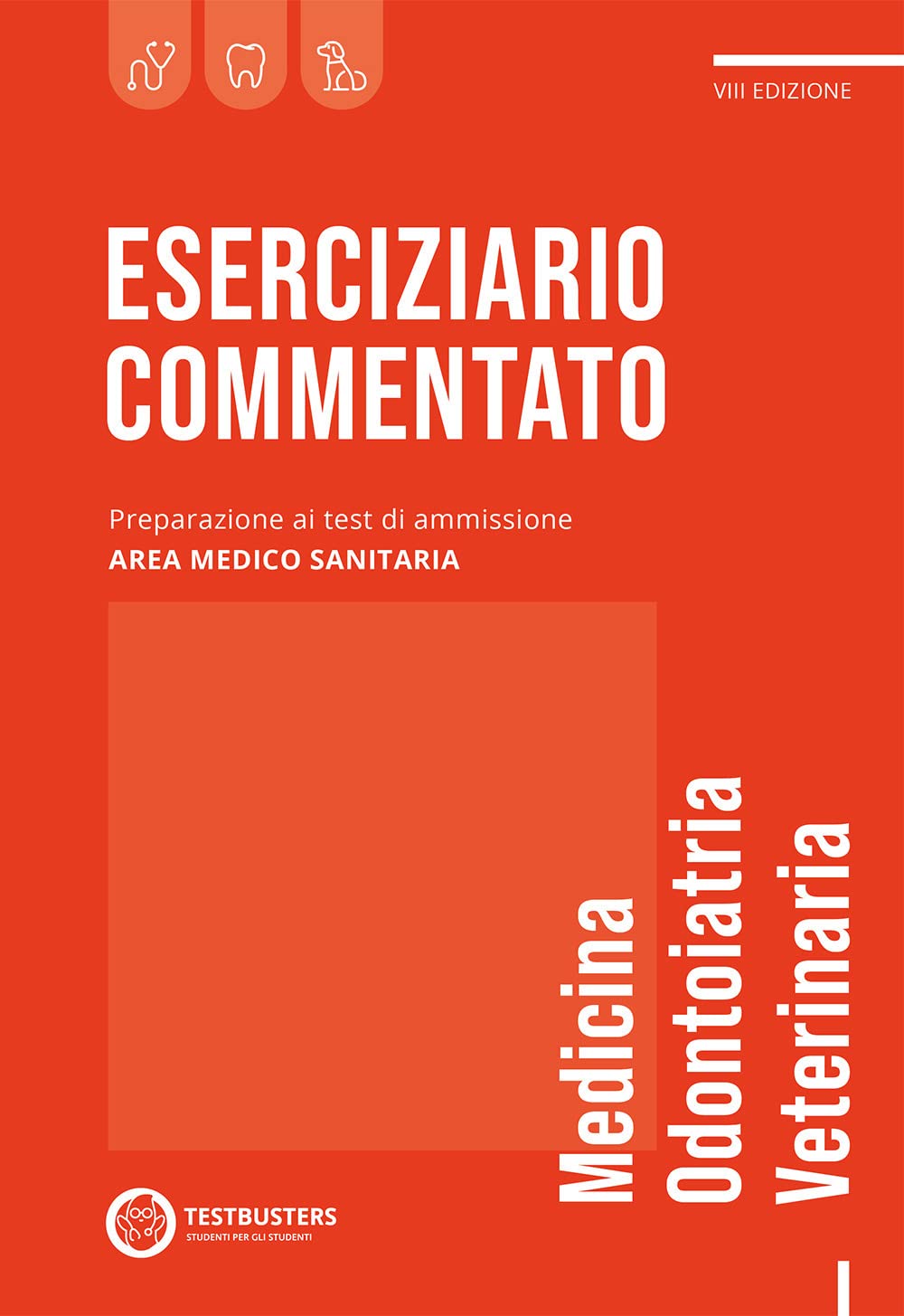Eserciziario commentato. Test di ammissione area medico-sanitaria Medicine
