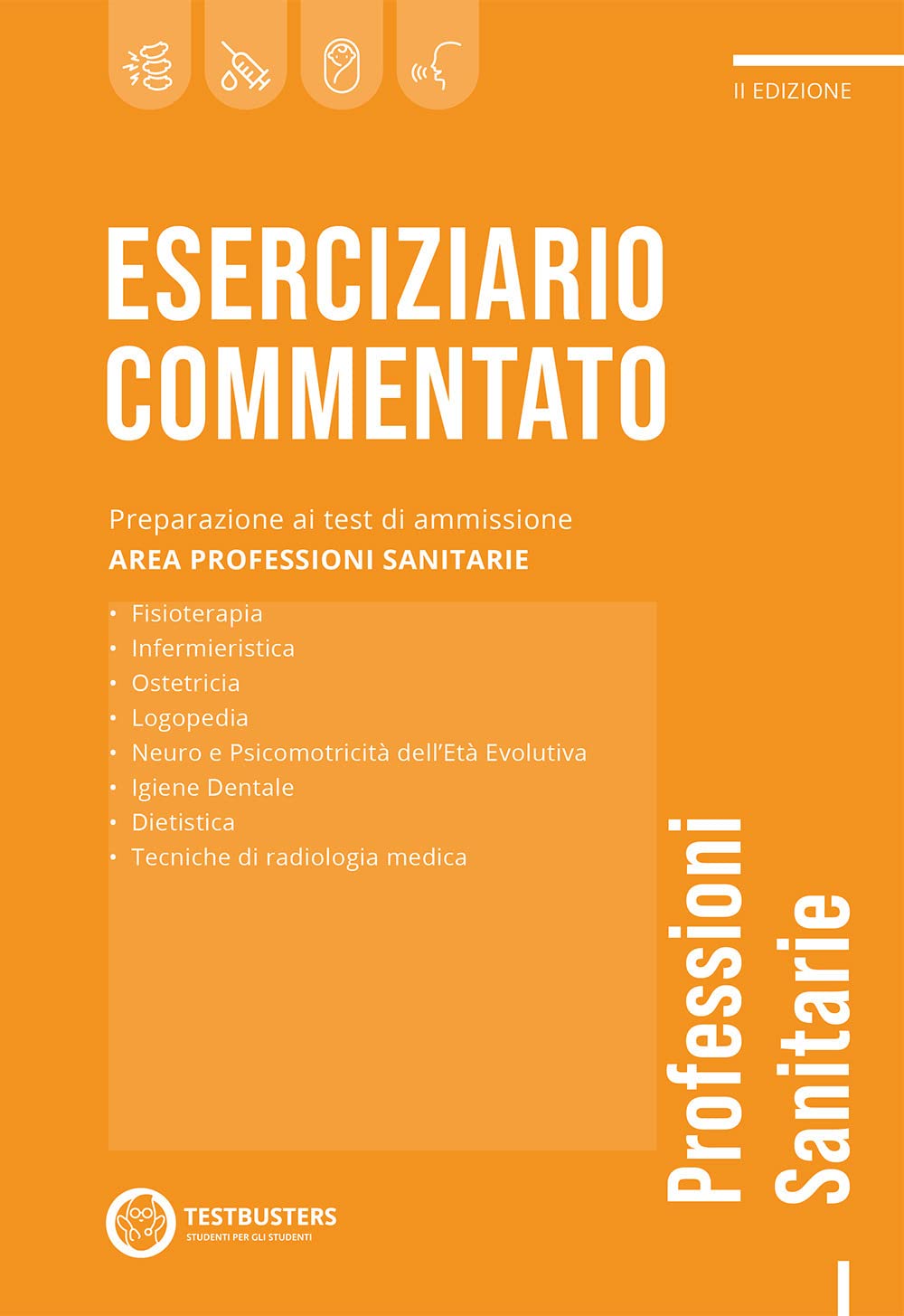 Eserciziario commentato. Test di ammissione alle professioni sanitarie book