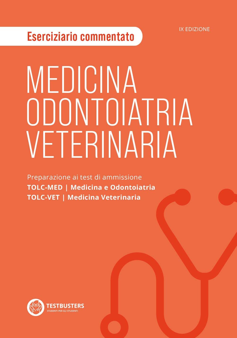 Medicina, odontoiatria e veterinaria. Eserciziario commentato. Preparazione ai test di ammissione TOLC-MED/TOLC-VET Reference Books