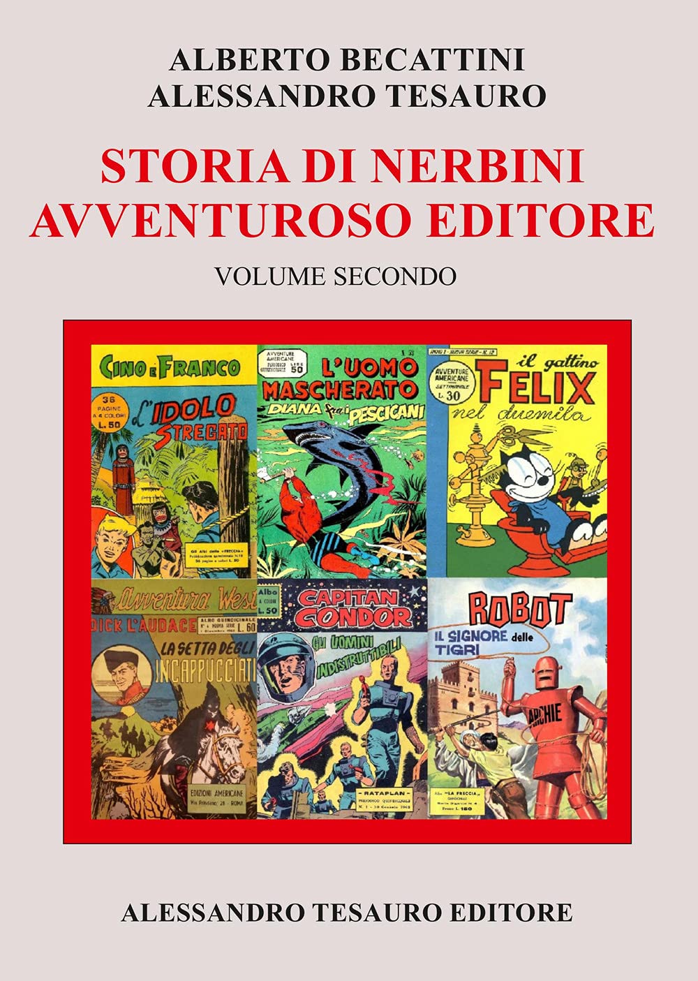 Storia di Nerbini. L'avventuroso editore (Vol. 2) book