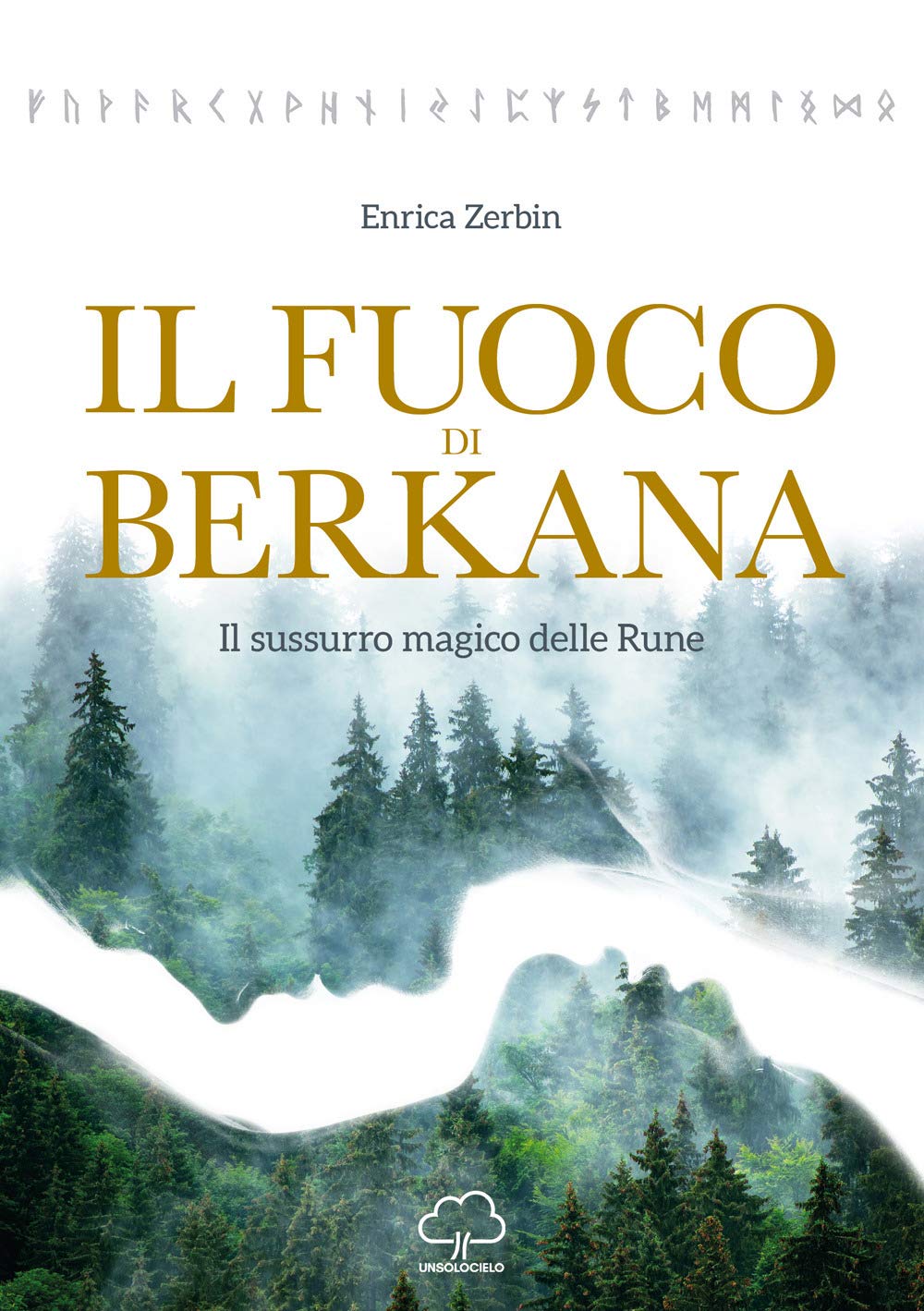 Il fuoco di Berkana. Il sussurro magico delle rune book