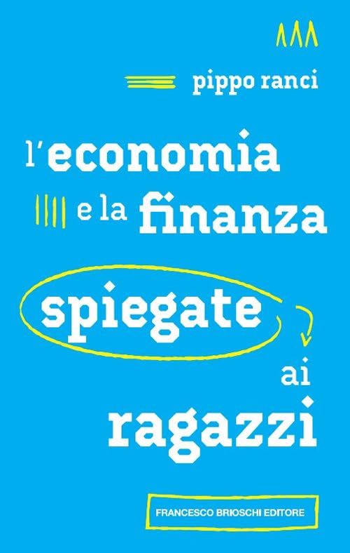 L'economia e la finanza spiegate ai ragazzi book
