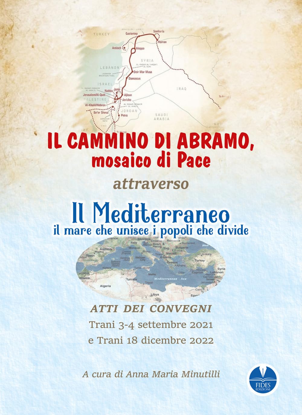Il cammino di Abramo, mosaico di pace. Attraverso il Mediterraneo, il mare che unisce i popoli che divide book