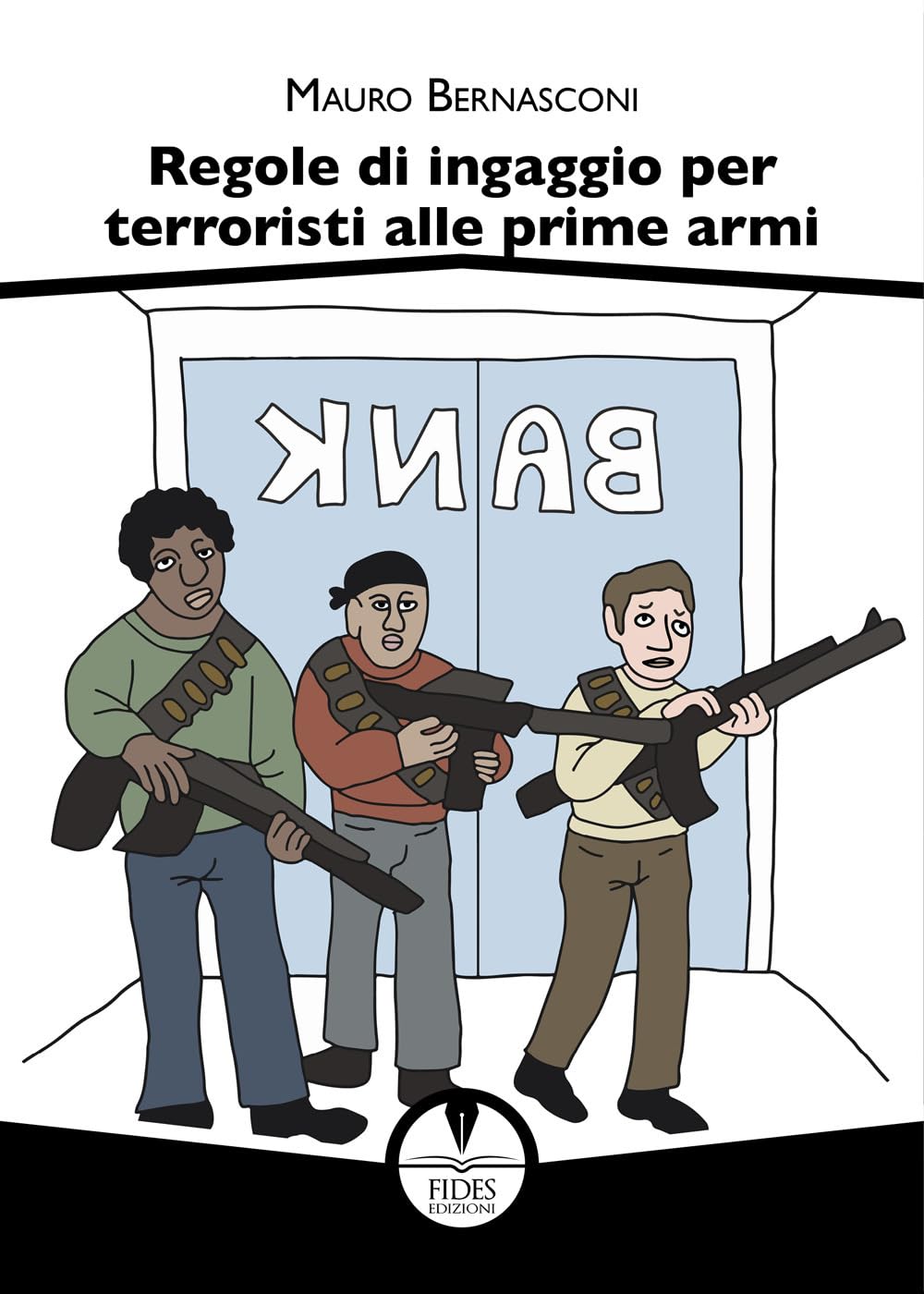 Regole di ingaggio per terroristi alle prime armi book
